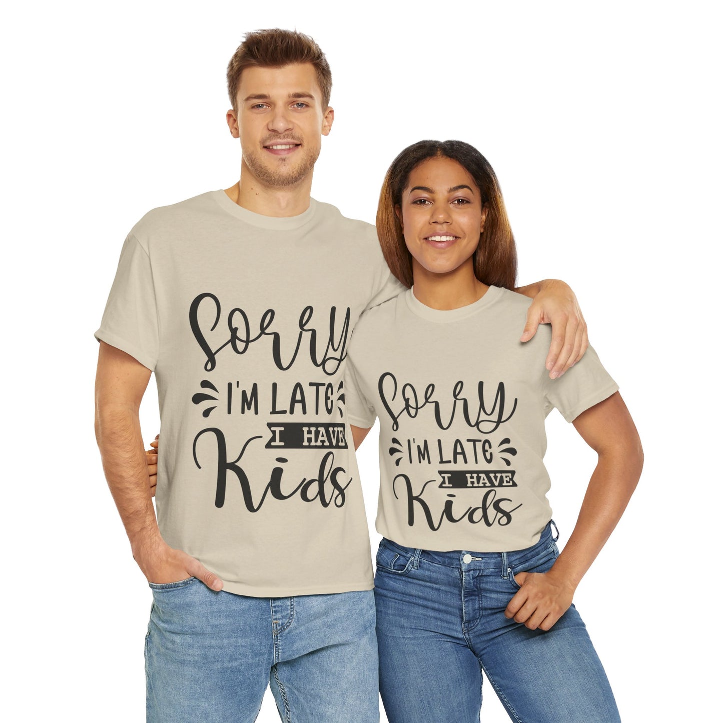 Sorry I'm Late I have Kids Unisex Heavy Cotton Tee