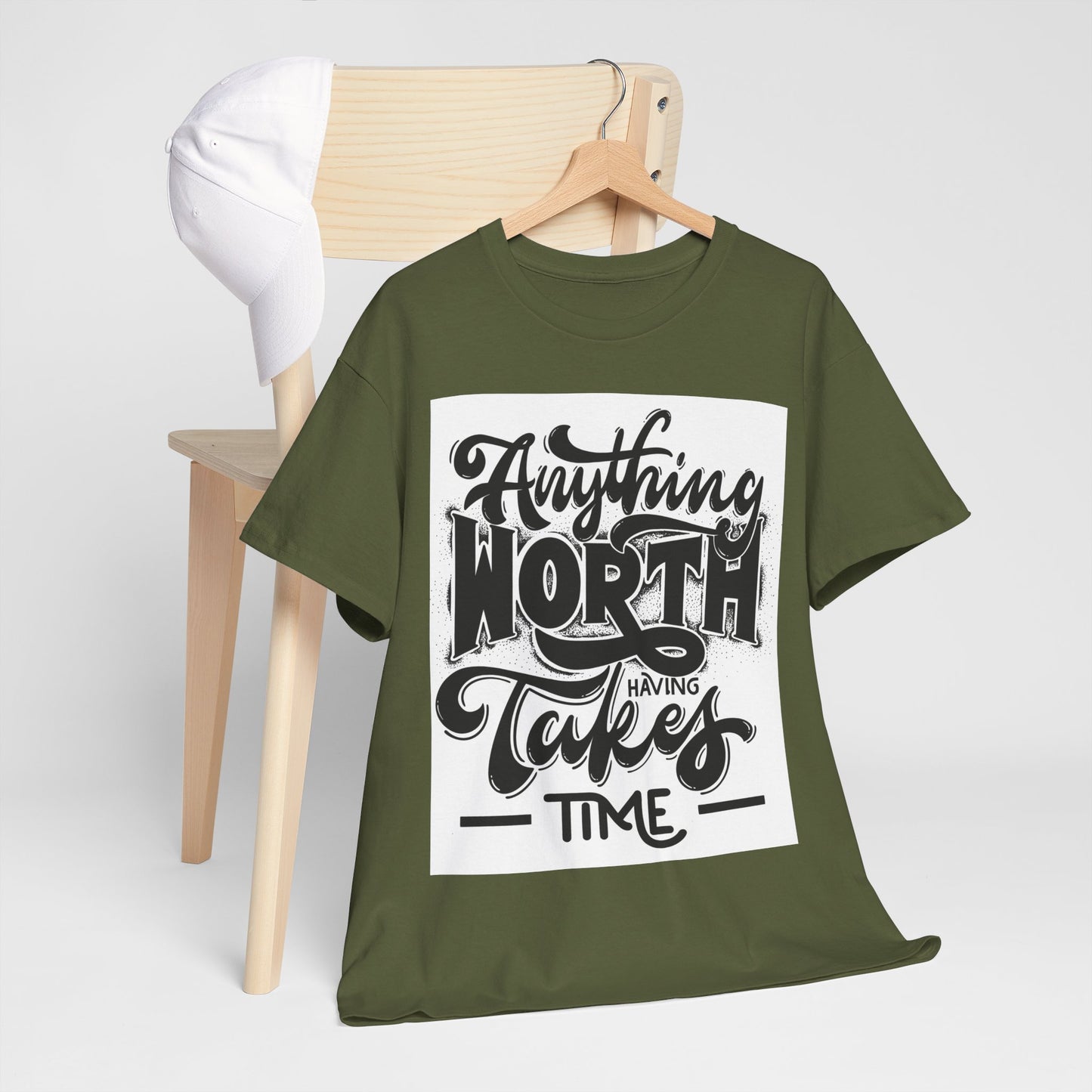 Anything Worth Having Takes Time Unisex Heavy Cotton Tee