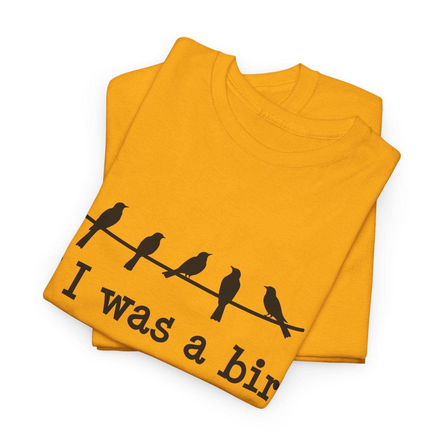 If I Were A Bird Unisex Heavy Cotton Tee