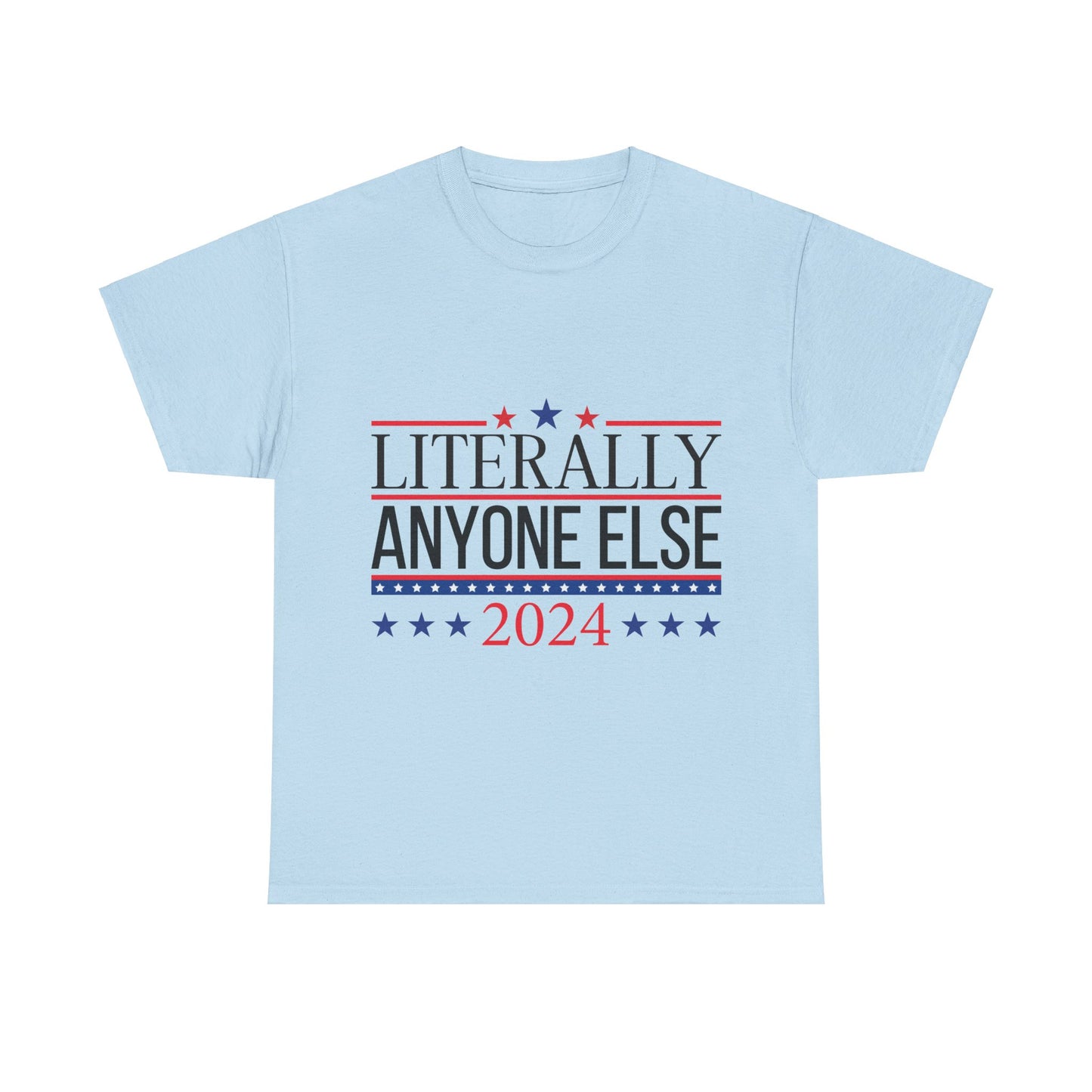 Anyone Else 2024 Unisex Heavy Cotton Tee