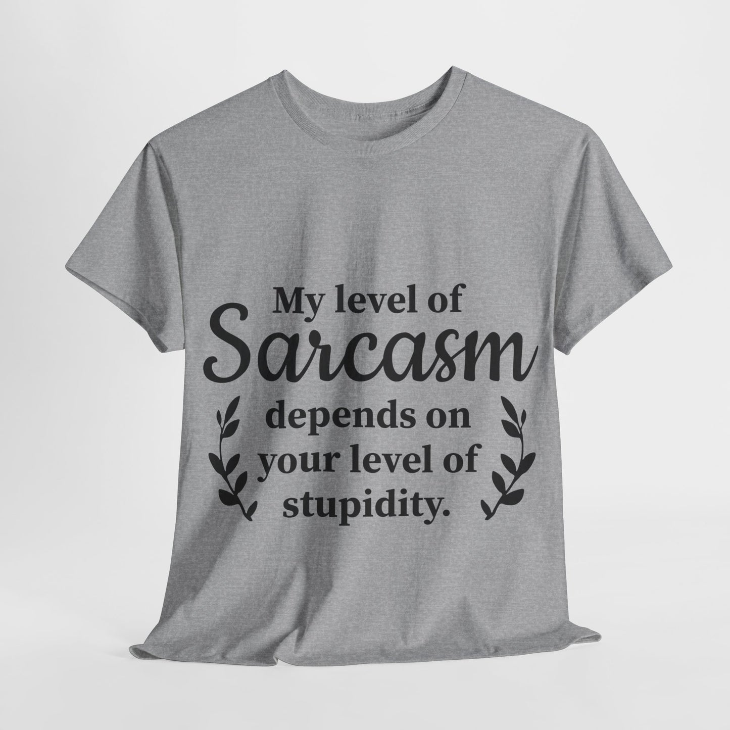 My Level Of Sarcasm Unisex Heavy Cotton Tee