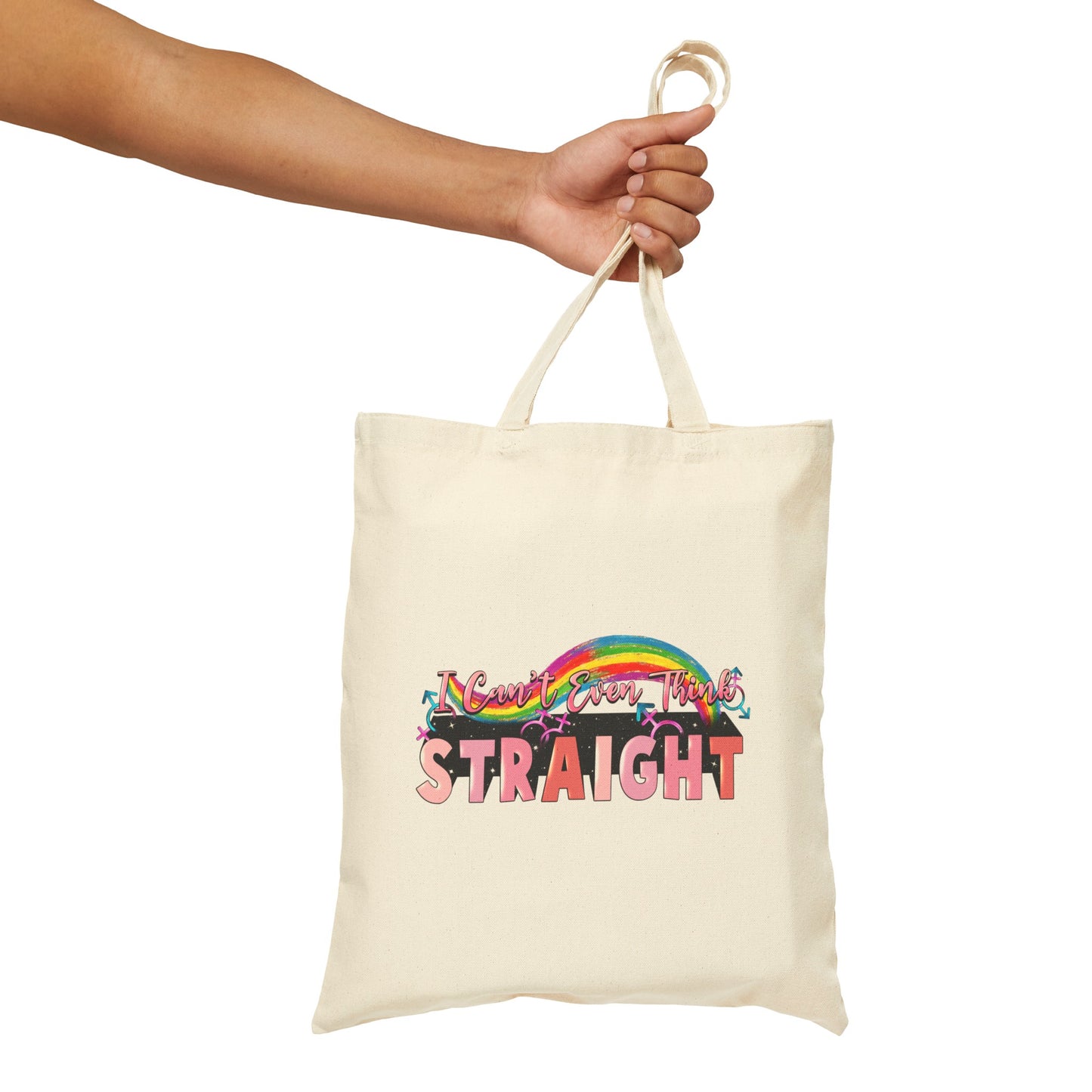 I Can't Even Think Straight Cotton Canvas Tote Bag