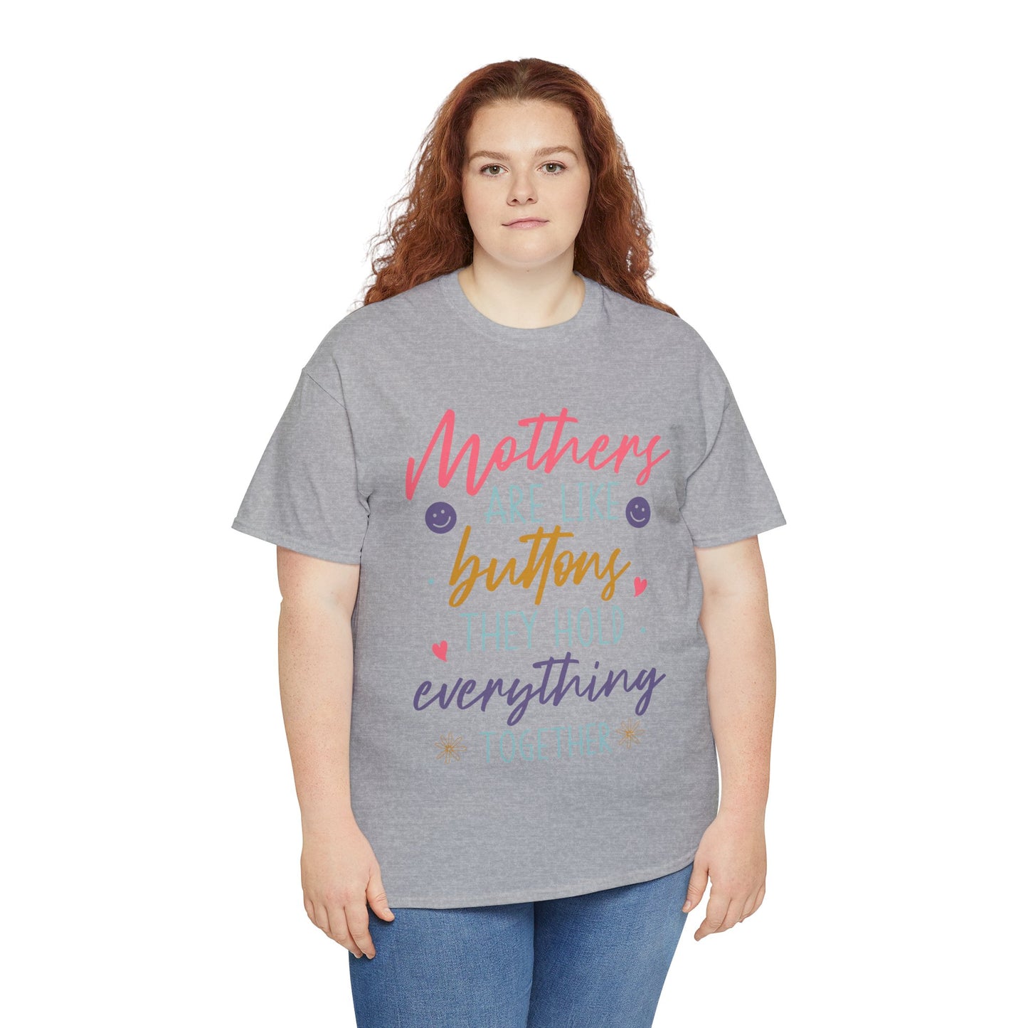 Mothers Are Like Buttons Unisex Heavy Cotton Tee