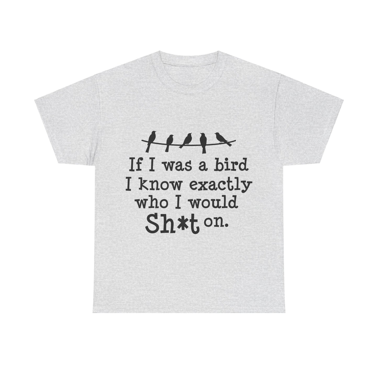 If I Were A Bird Unisex Heavy Cotton Tee