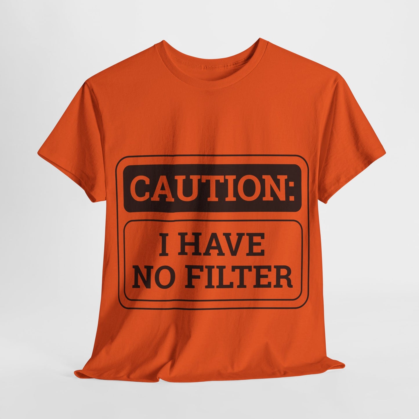 Caution I Have No Filter Unisex Heavy Cotton Tee