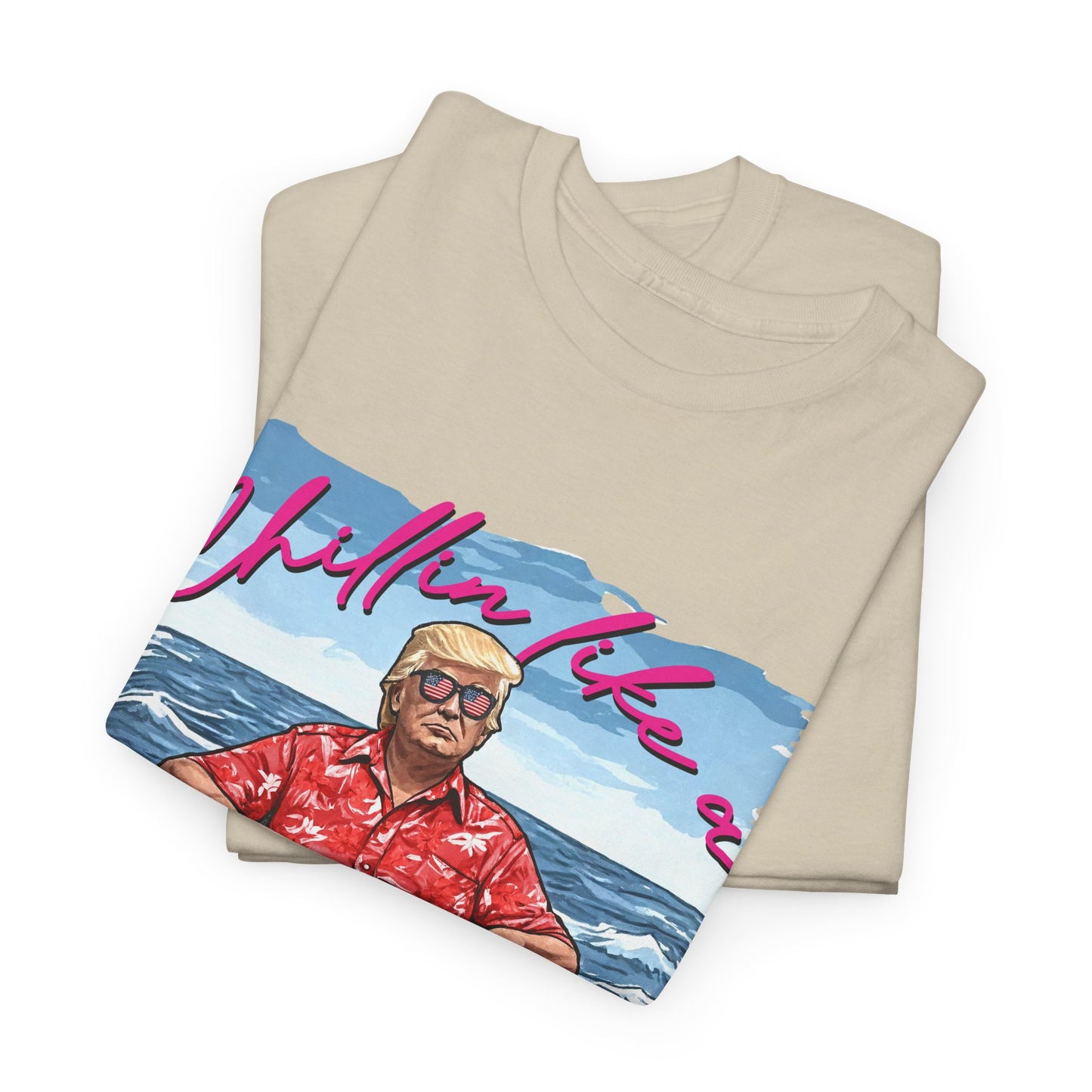 Trump Chillin' Unisex Heavy Cotton Tee