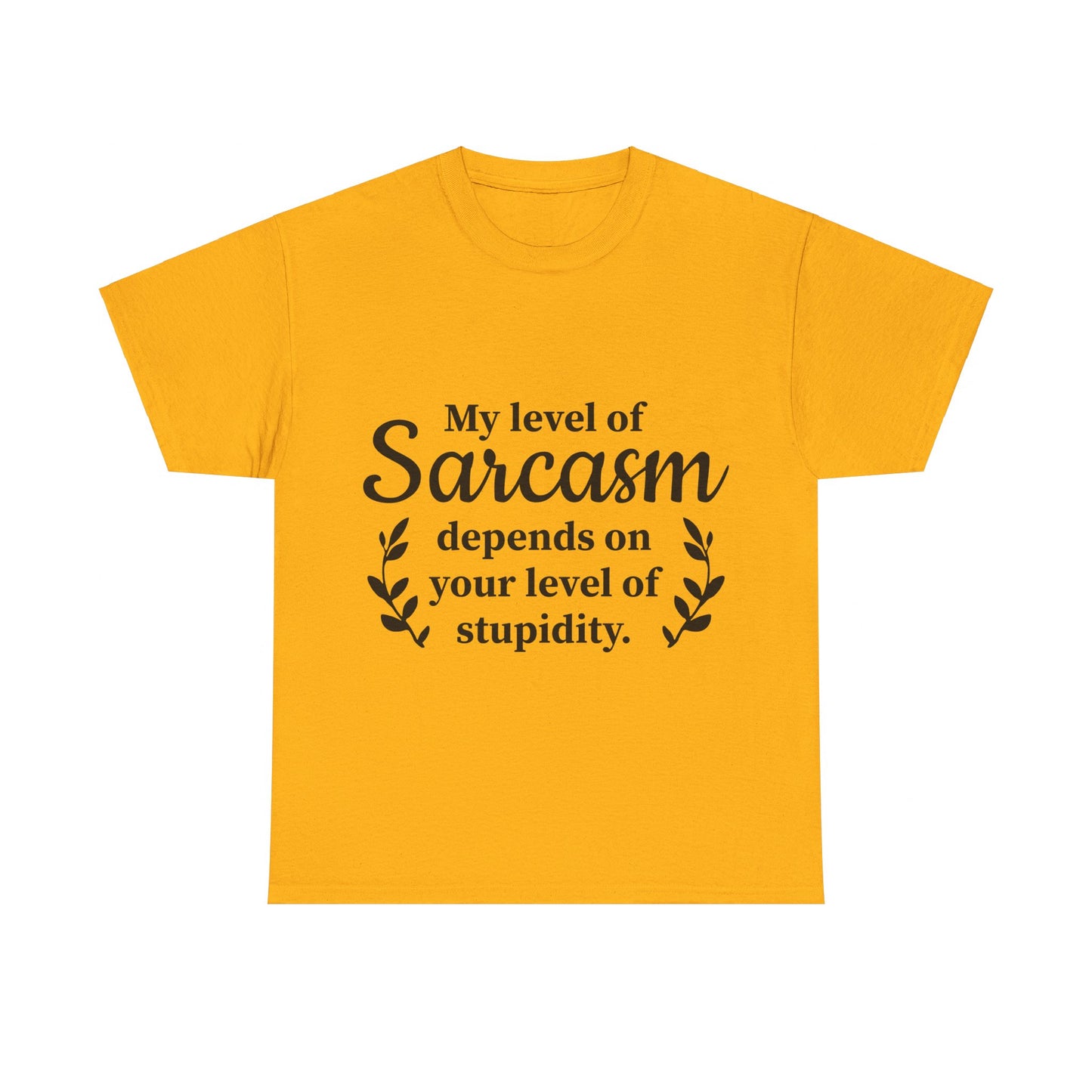 My Level Of Sarcasm Unisex Heavy Cotton Tee