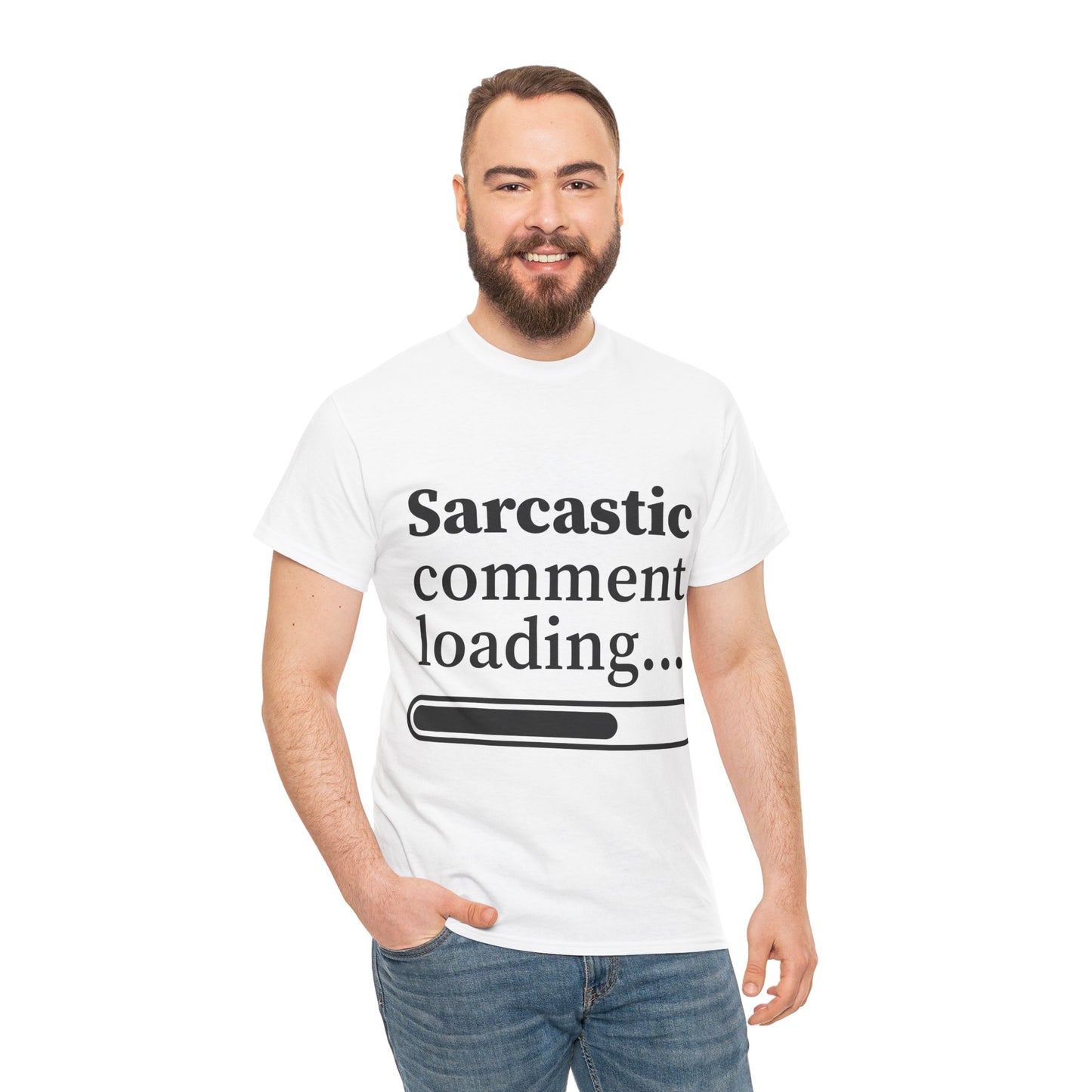 Sarcastic Comment Loading Unisex Heavy Cotton Tee