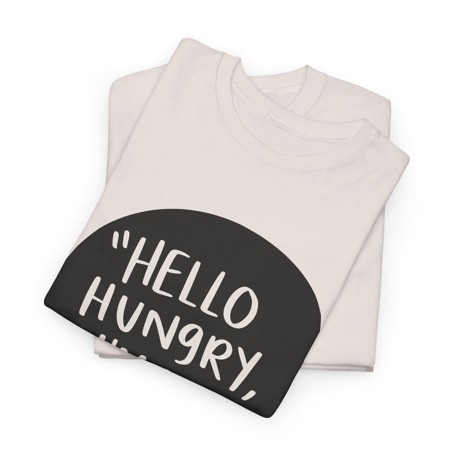 Hello Hungry I'm Dad Unisex Heavy Cotton Tee