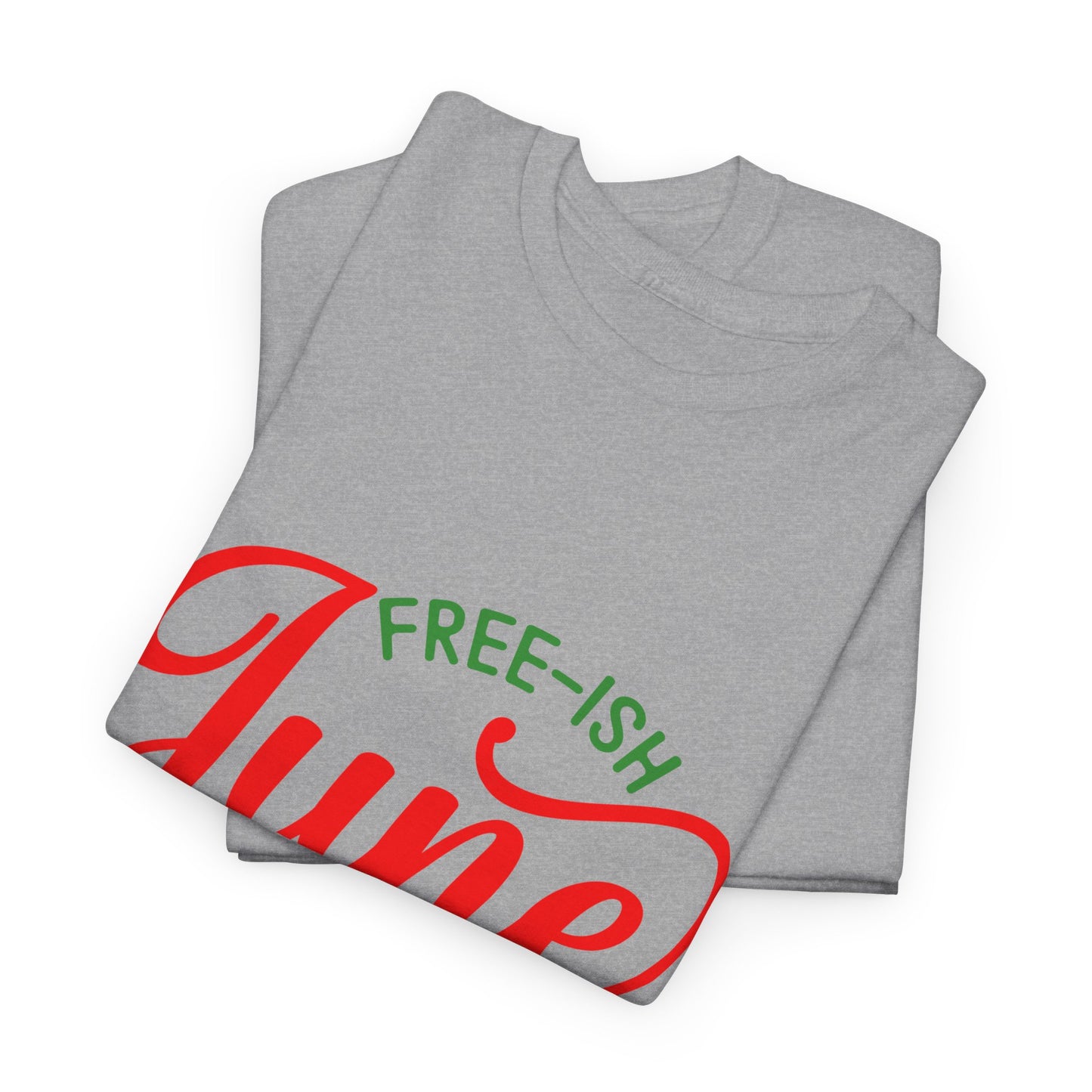 Juneteenth Free-ish Unisex Heavy Cotton Tee