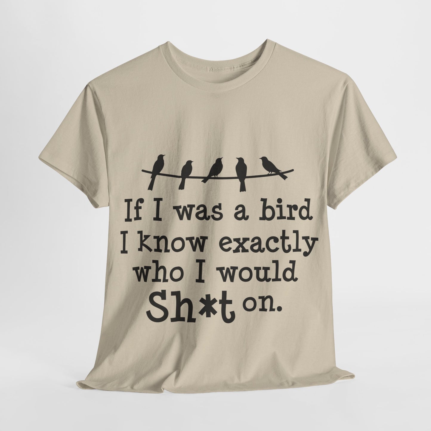 If I Were A Bird Unisex Heavy Cotton Tee