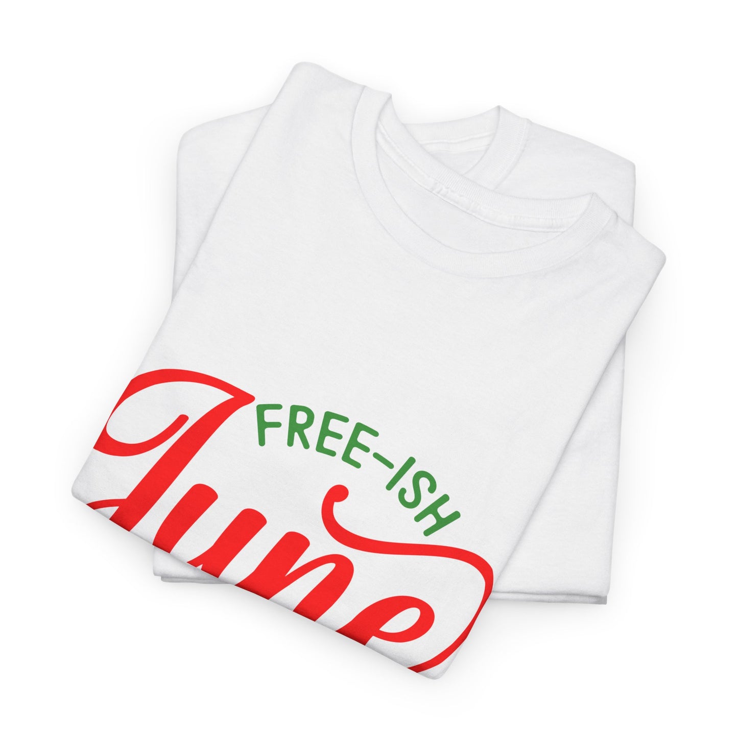 Juneteenth Free-ish Unisex Heavy Cotton Tee