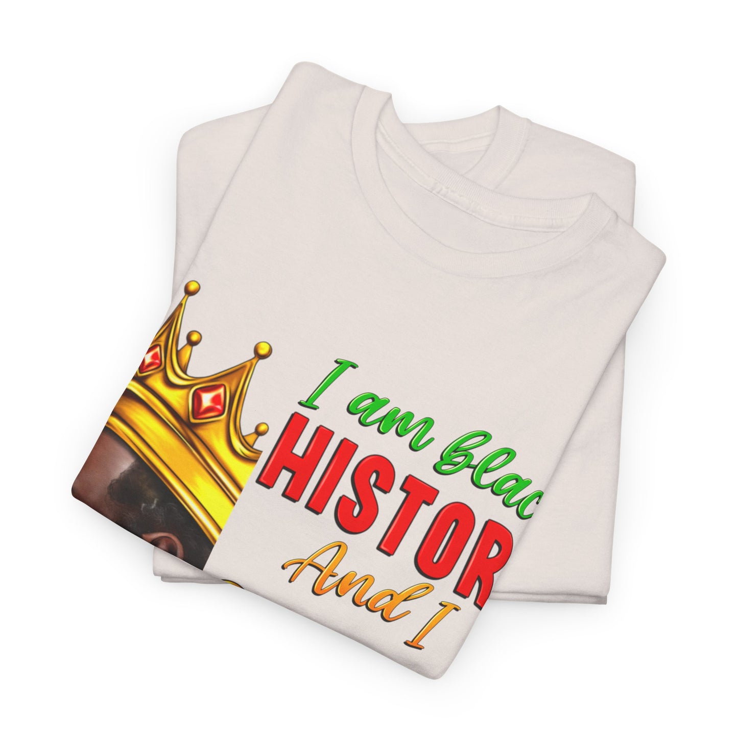 I Am Black History Male Unisex Heavy Cotton Tee