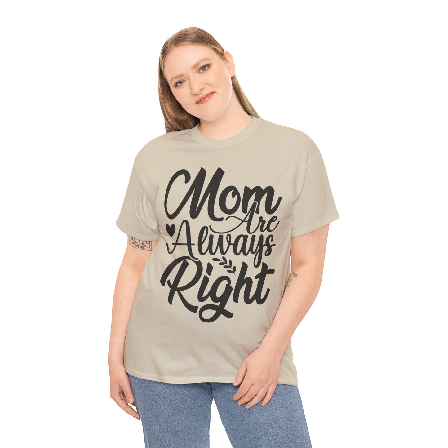 Mom Is Always Right Unisex Heavy Cotton Tee