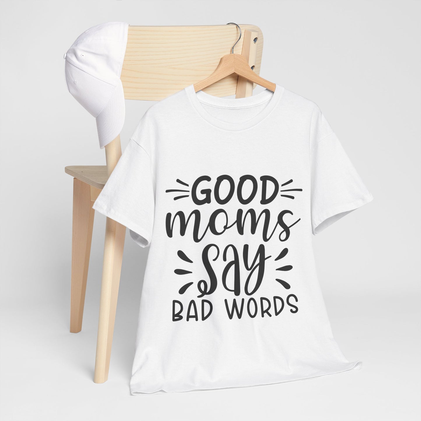 Good Moms Say Bad Words Unisex Heavy Cotton Tee