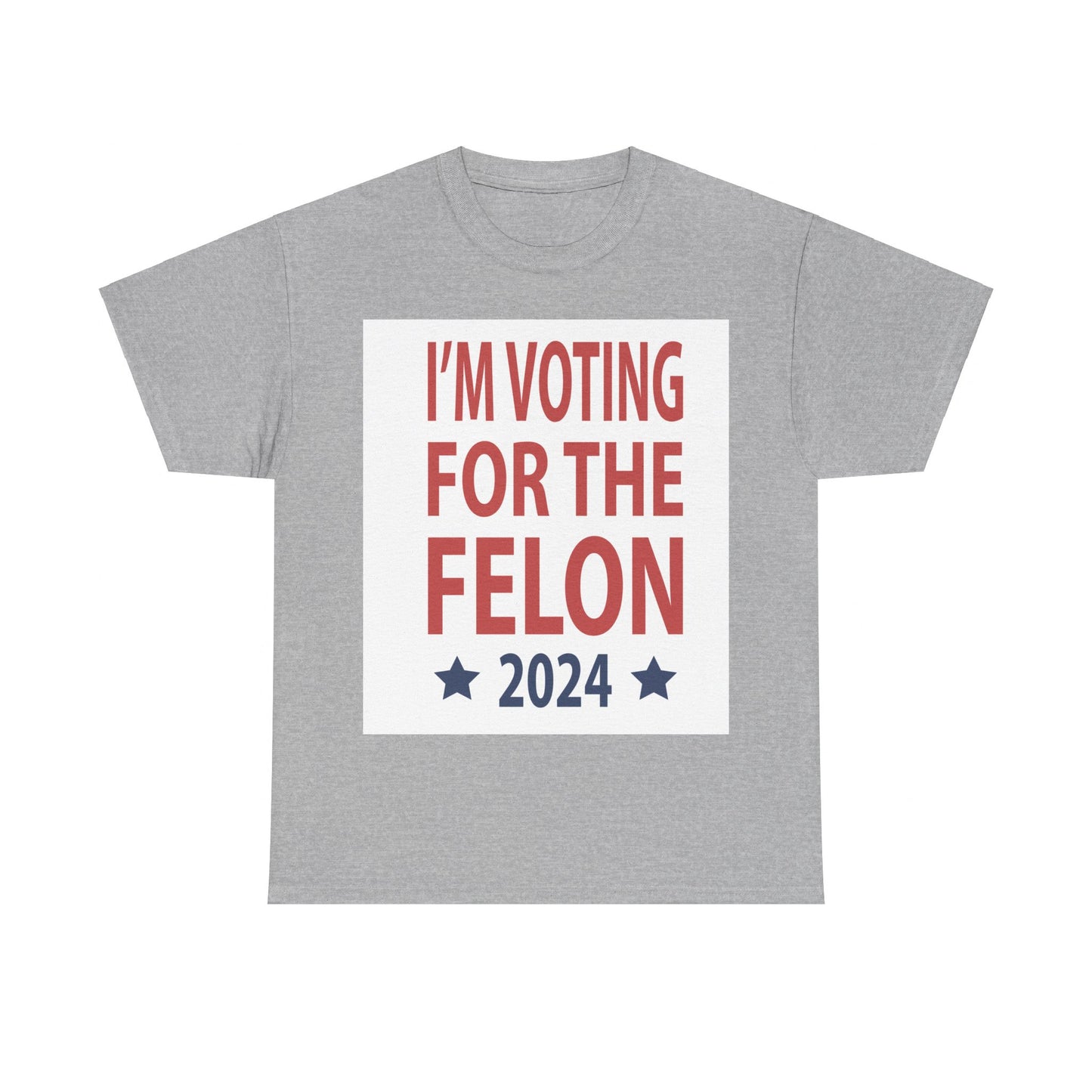 Voting For A Felon Unisex Heavy Cotton Tee