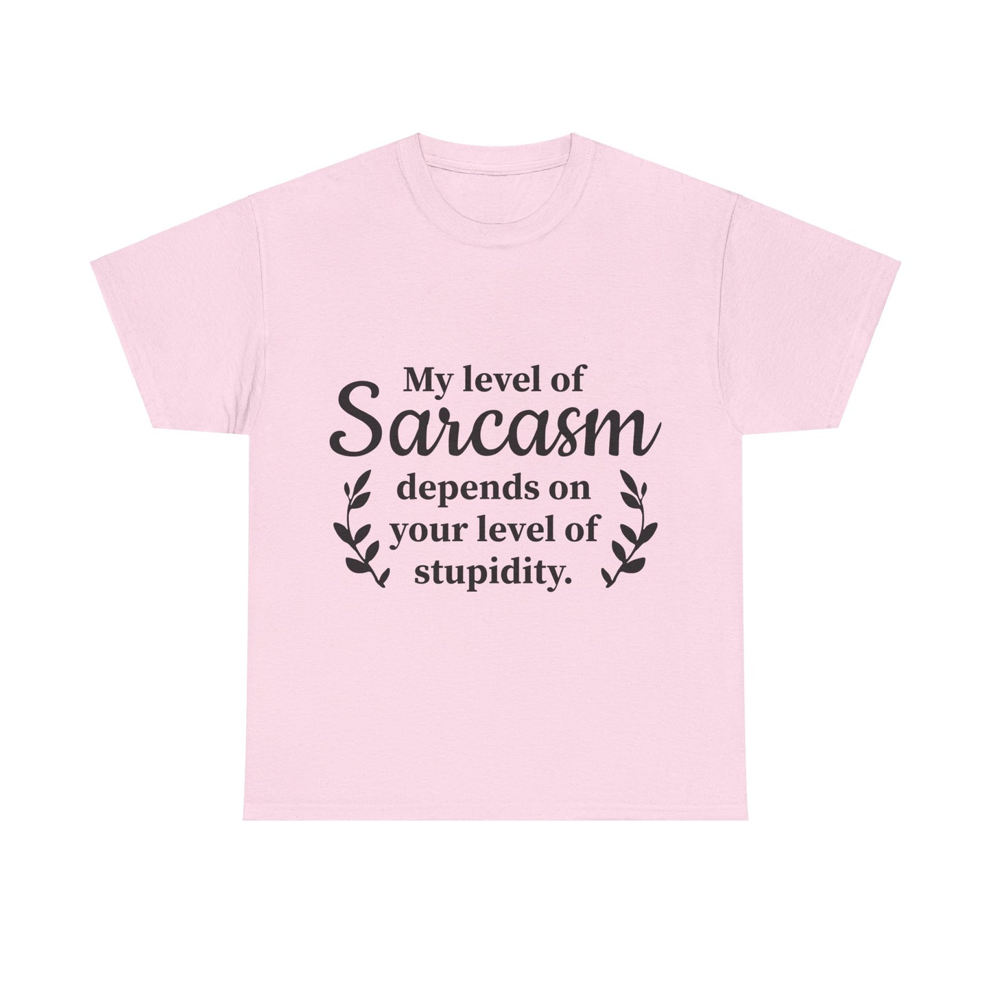 My Level Of Sarcasm Unisex Heavy Cotton Tee