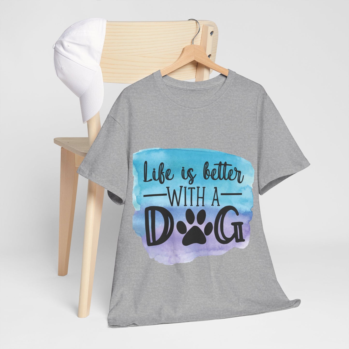 Life Is Better With A Dog Unisex Heavy Cotton Tee