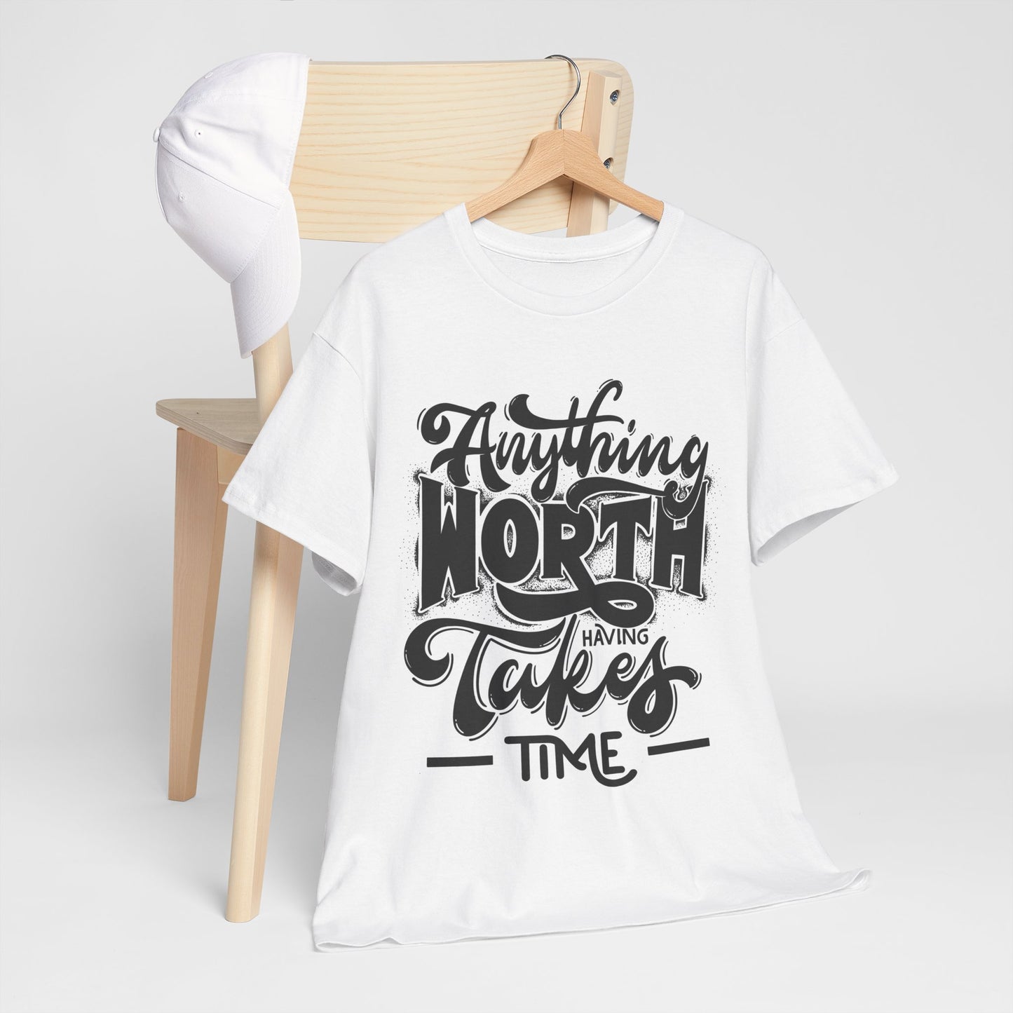 Anything Worth Having Takes Time Unisex Heavy Cotton Tee