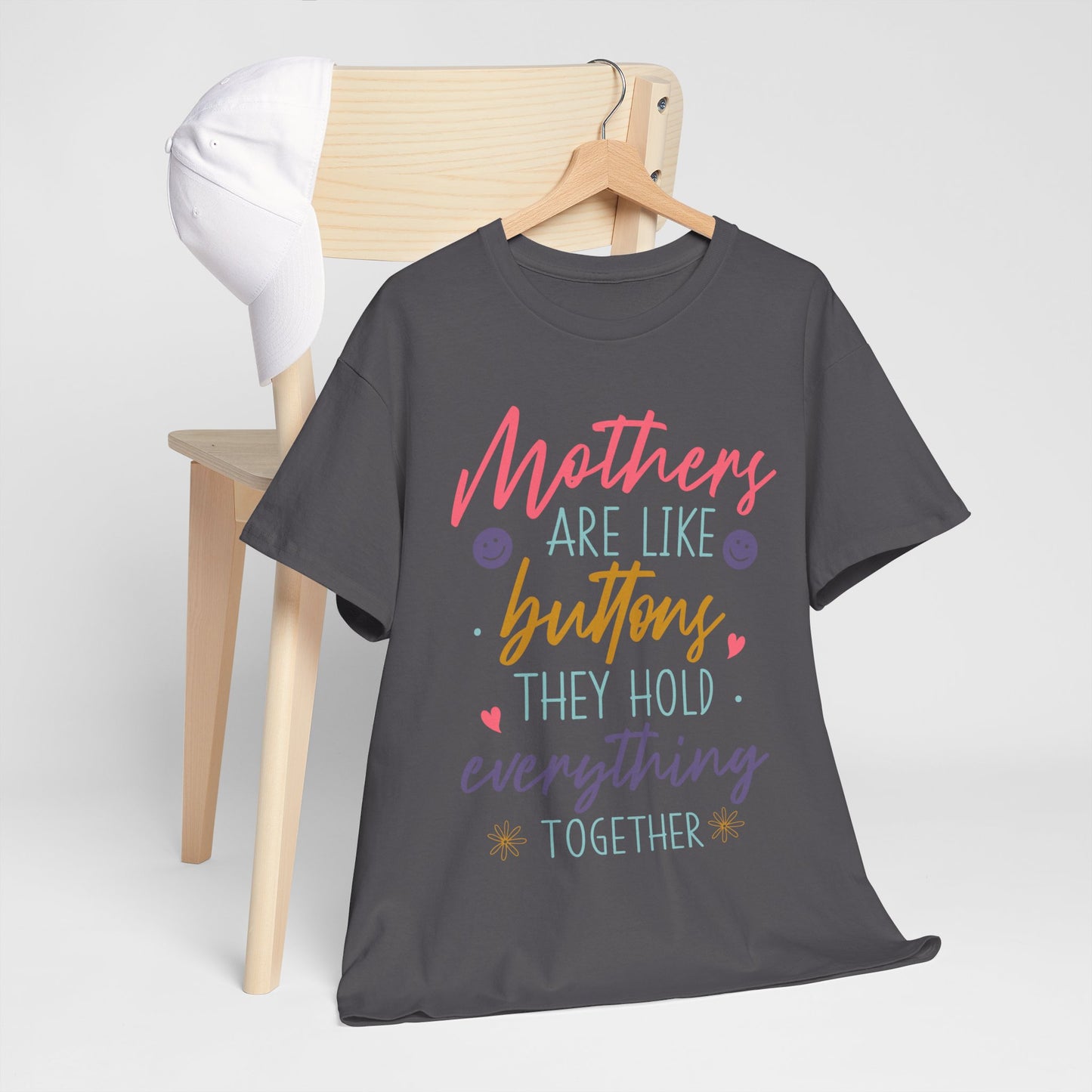 Mothers Are Like Buttons Unisex Heavy Cotton Tee