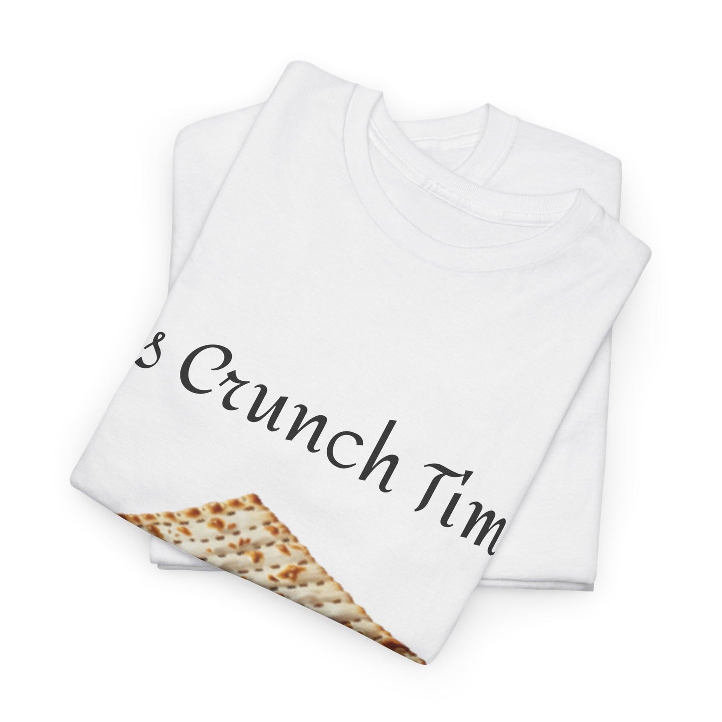 It's Crunch Time Matza Unisex Heavy Cotton Tee