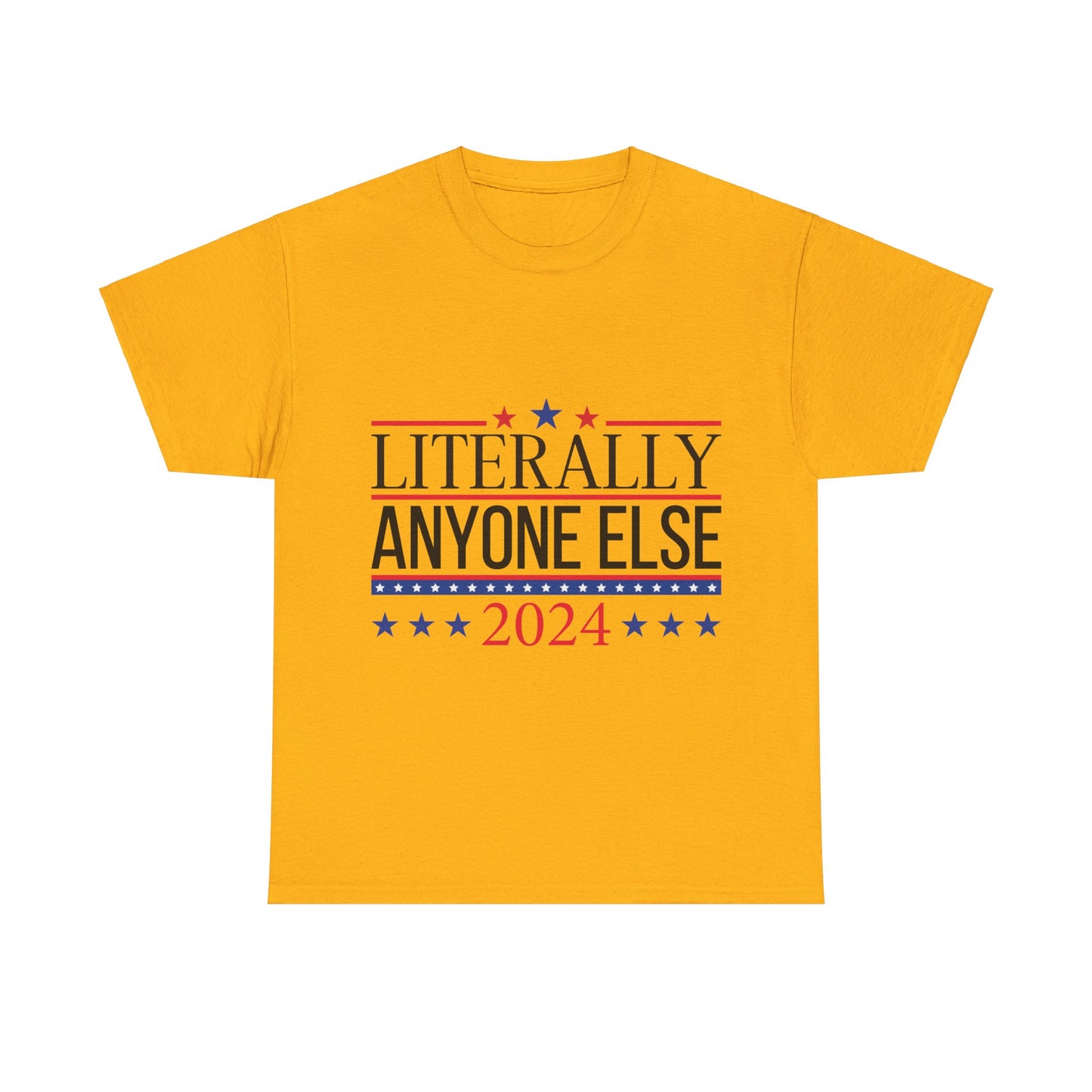 Anyone Else 2024 Unisex Heavy Cotton Tee