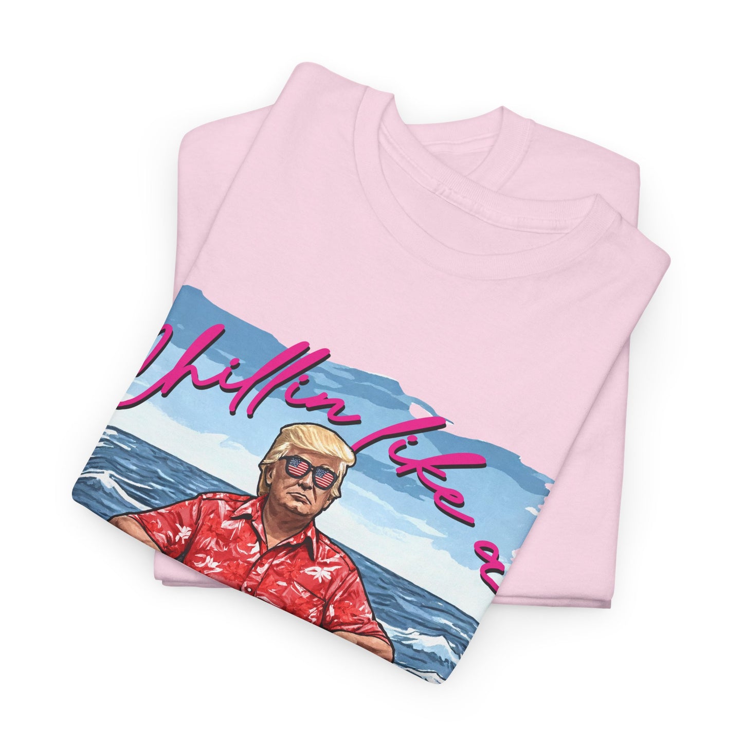 Trump Chillin' Unisex Heavy Cotton Tee