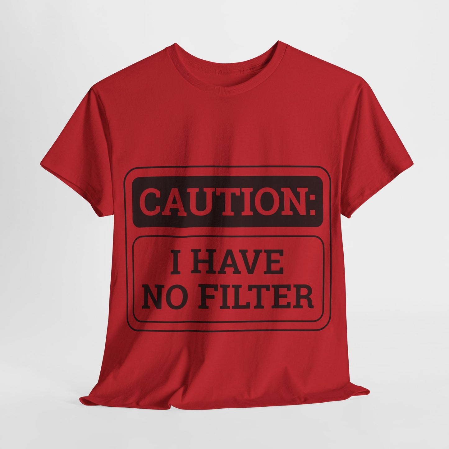 Caution I Have No Filter Unisex Heavy Cotton Tee