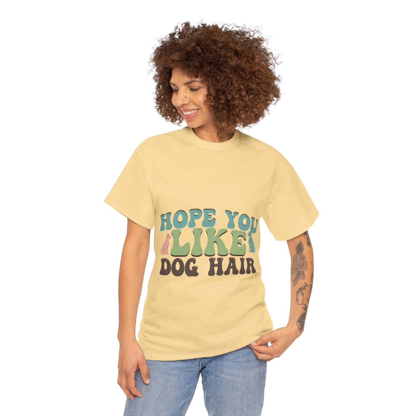 Hope You Like Dog Hair Unisex Heavy Cotton Tee