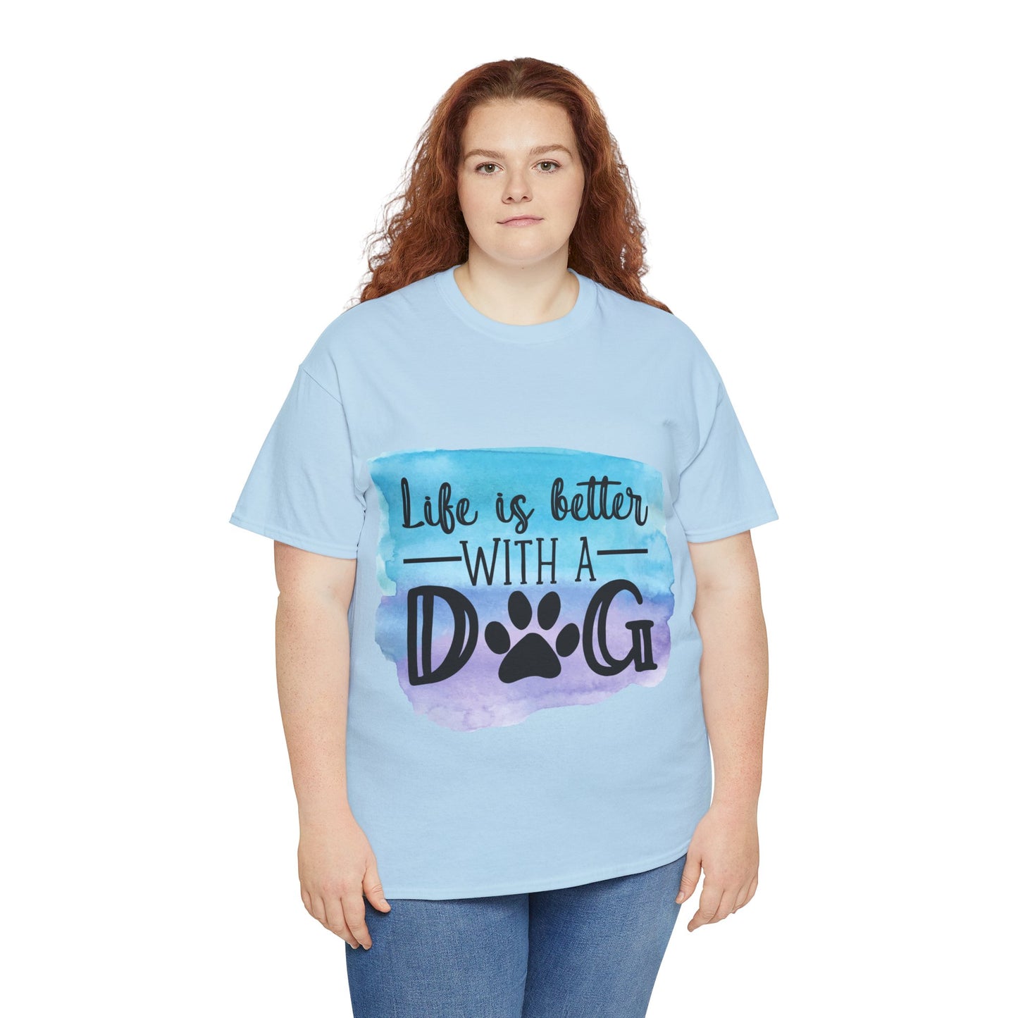 Life Is Better With A Dog Unisex Heavy Cotton Tee