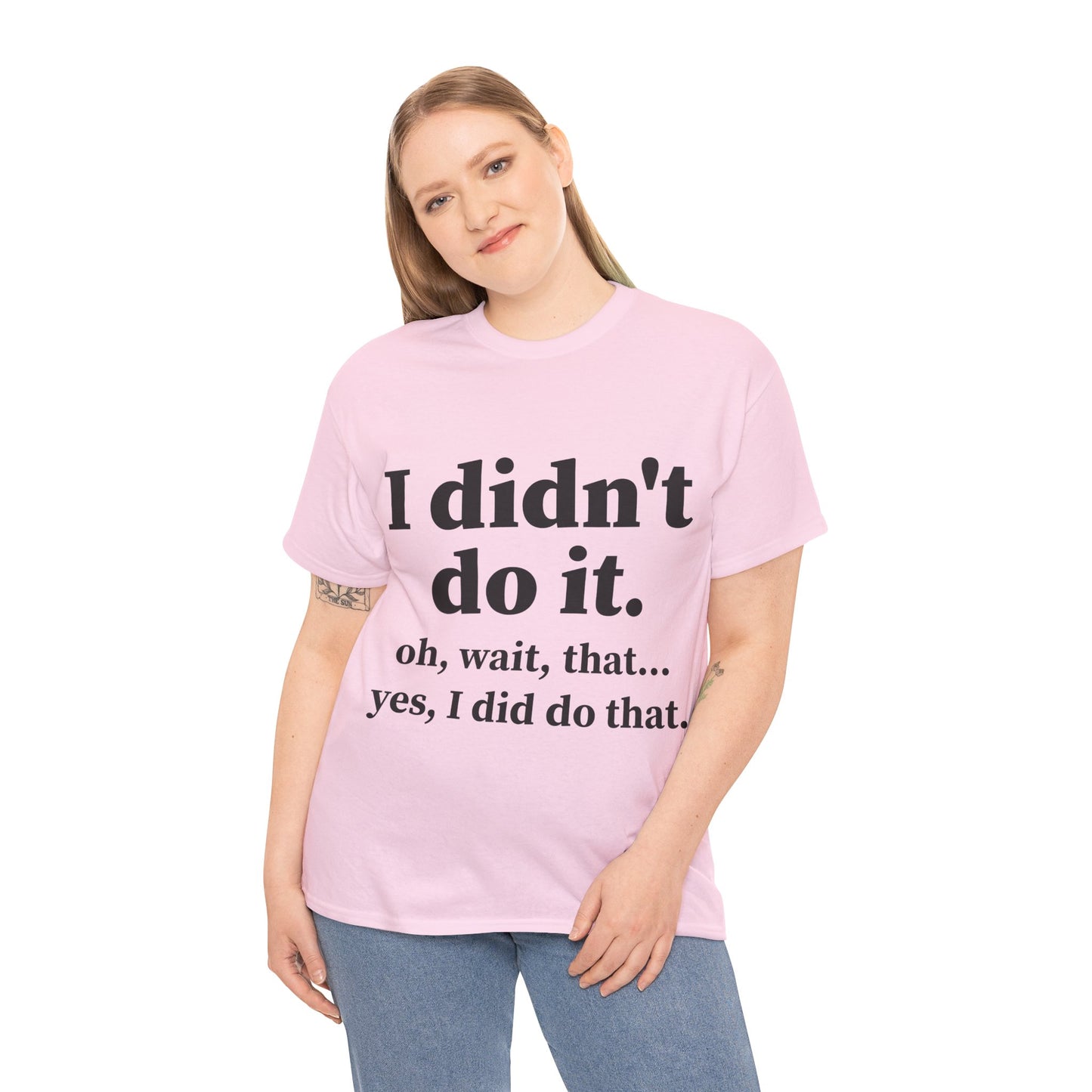 I Didn't Do It Unisex Heavy Cotton Tee