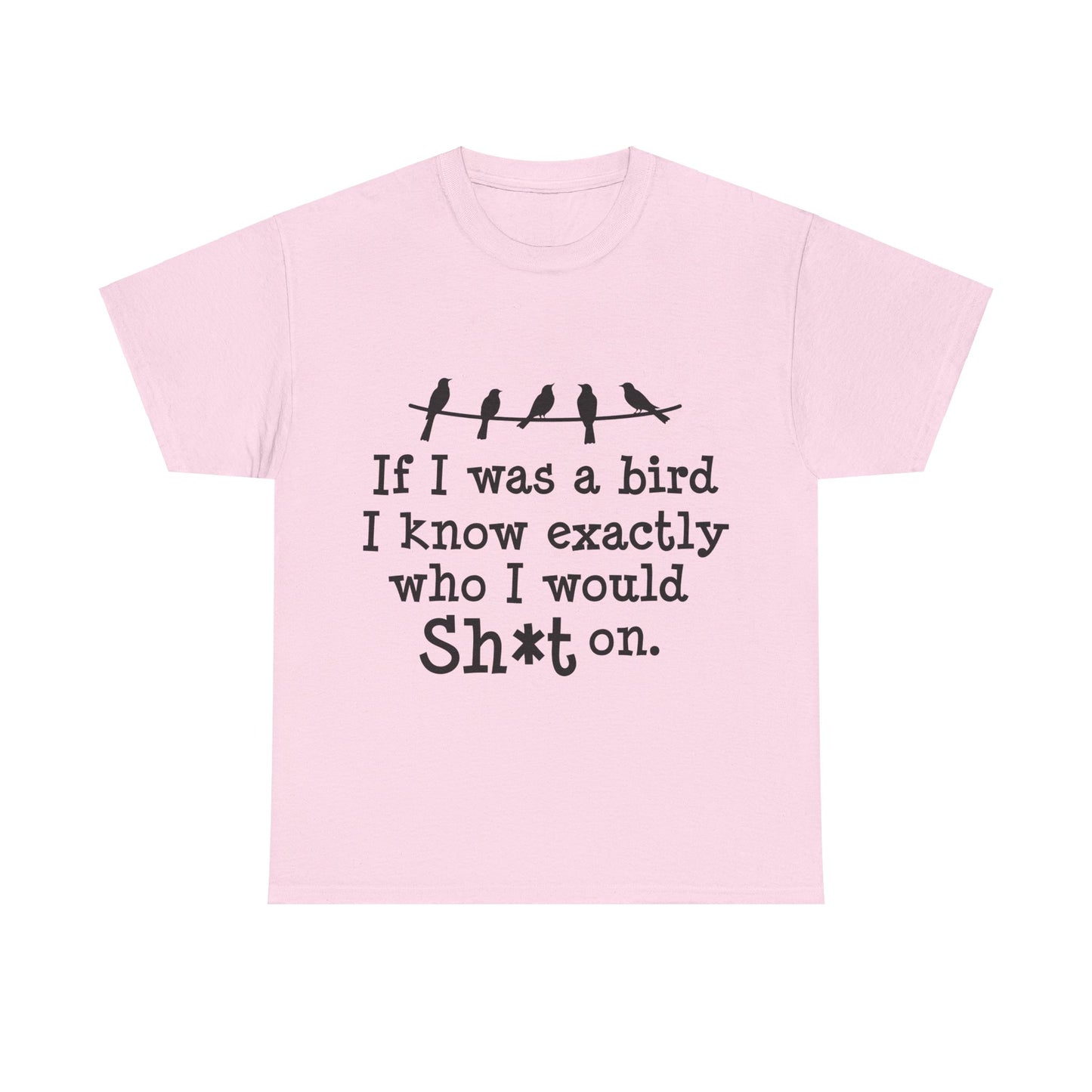 If I Were A Bird Unisex Heavy Cotton Tee