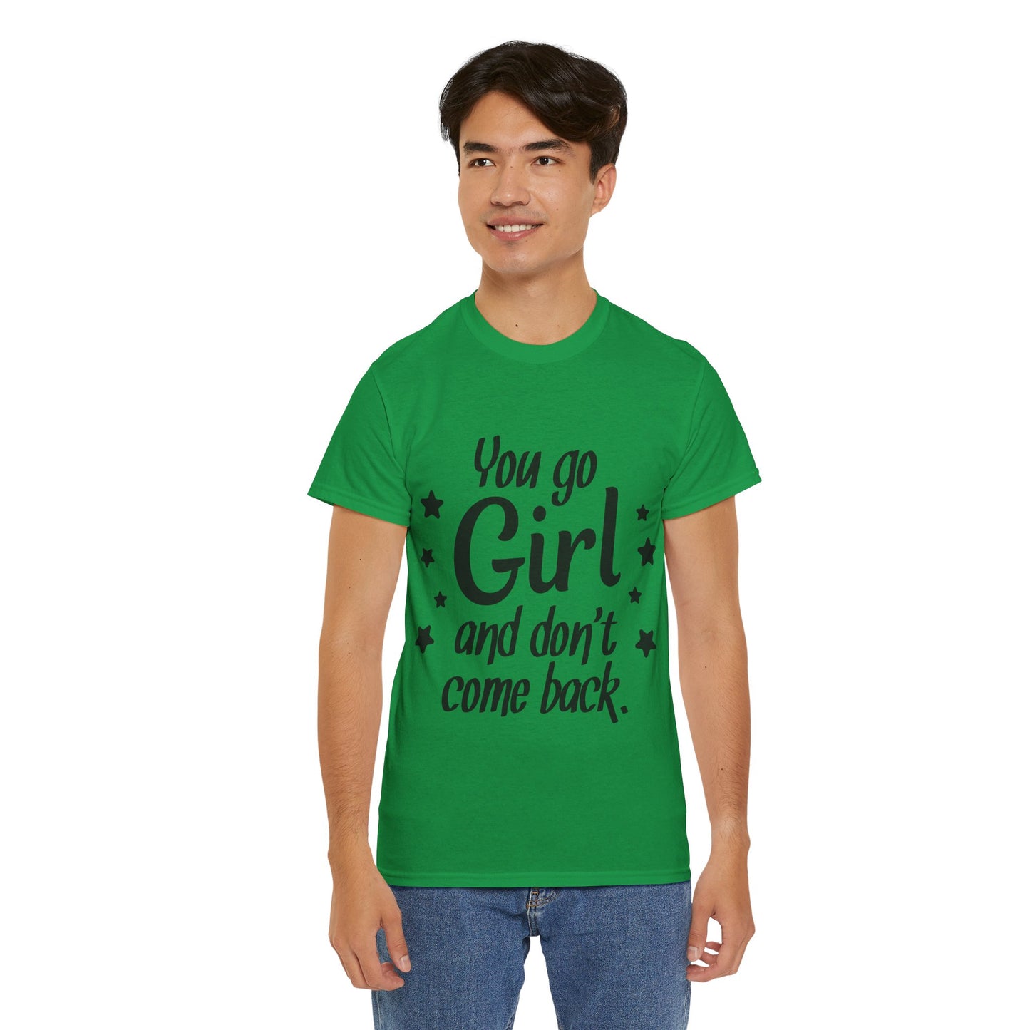 You Go Girl Unisex Heavy Cotton Tee