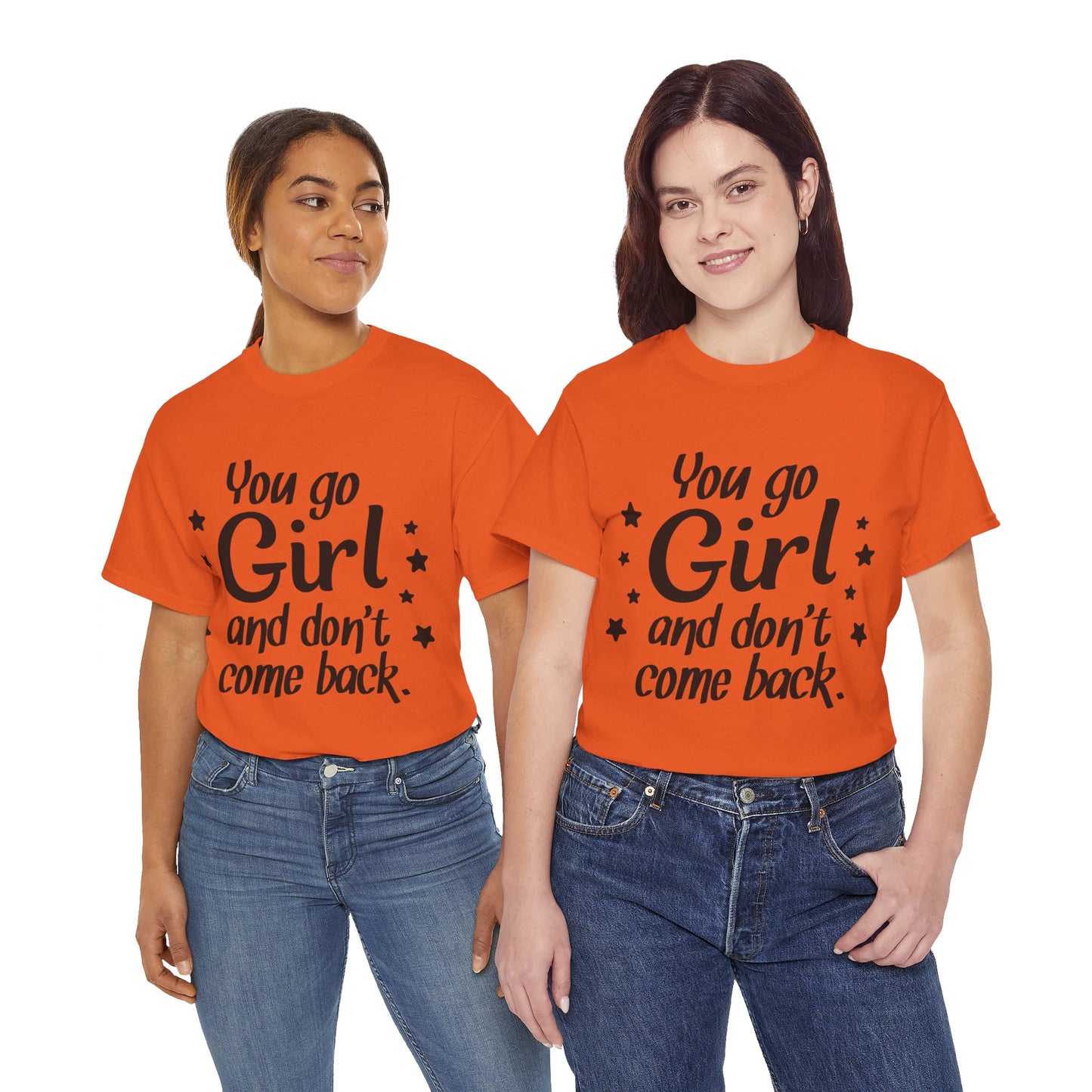 You Go Girl Unisex Heavy Cotton Tee