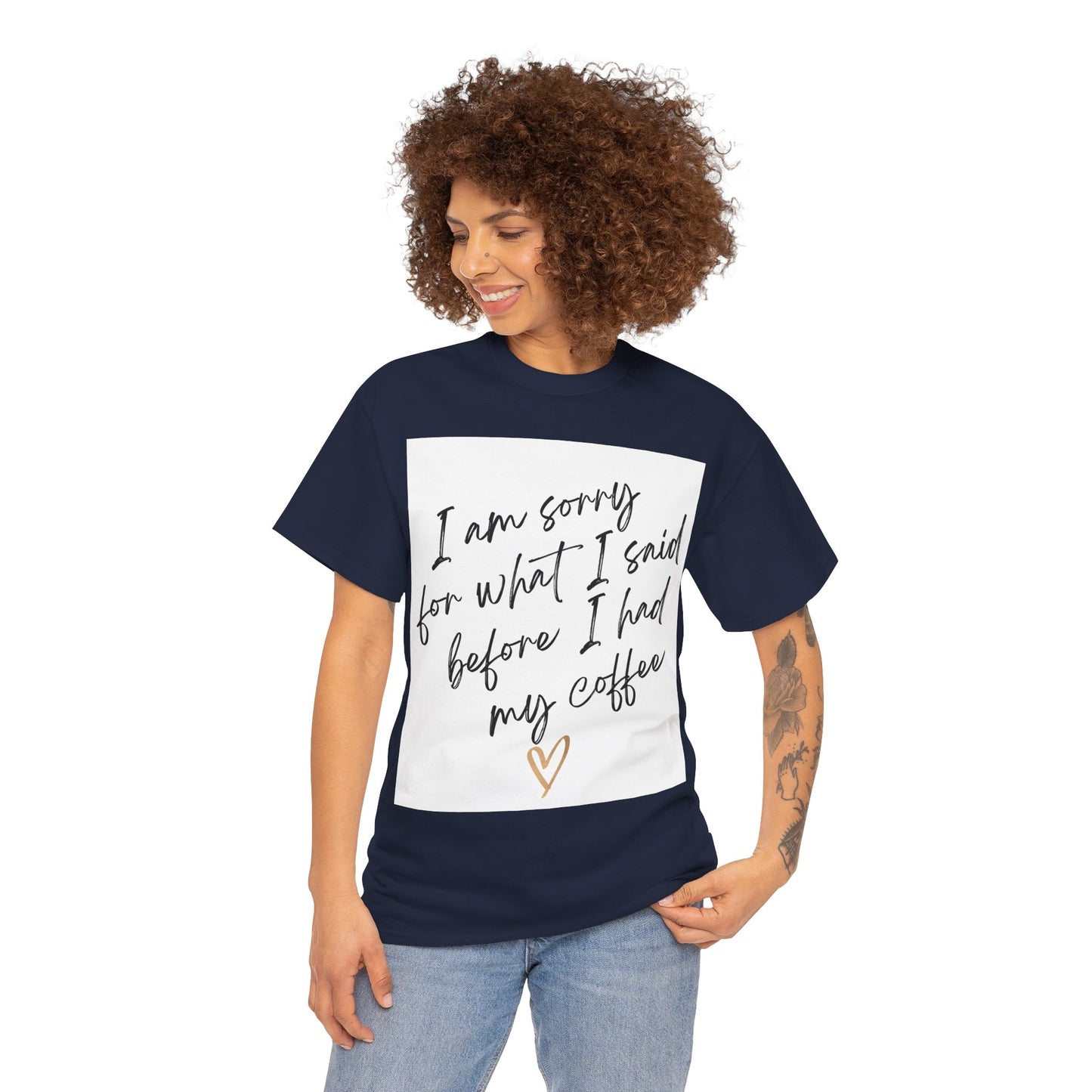 I'm Sorry For What I Said Before I Had My Coffee Unisex Heavy Cotton Tee