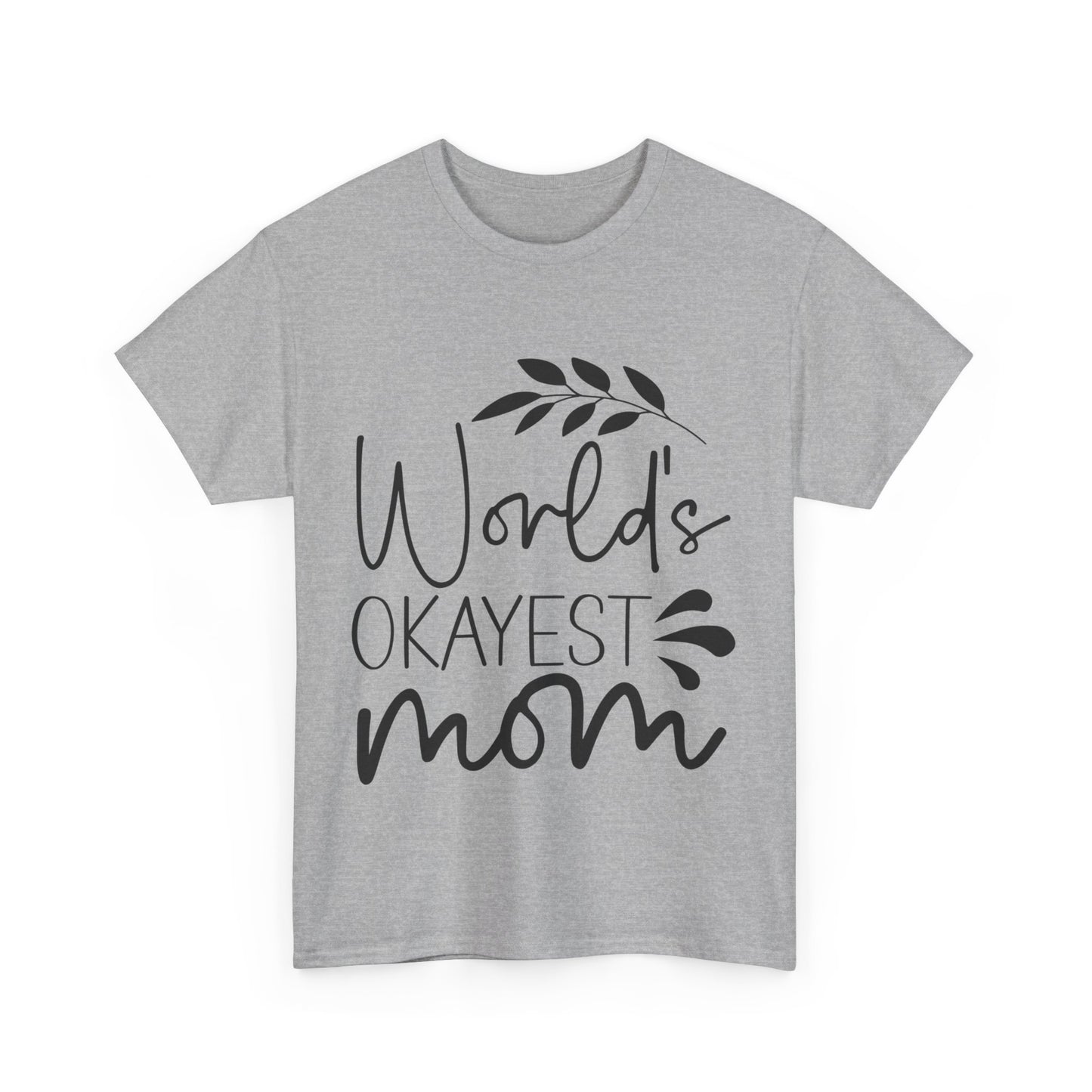 World's Okayest Mom Unisex Heavy Cotton Tee