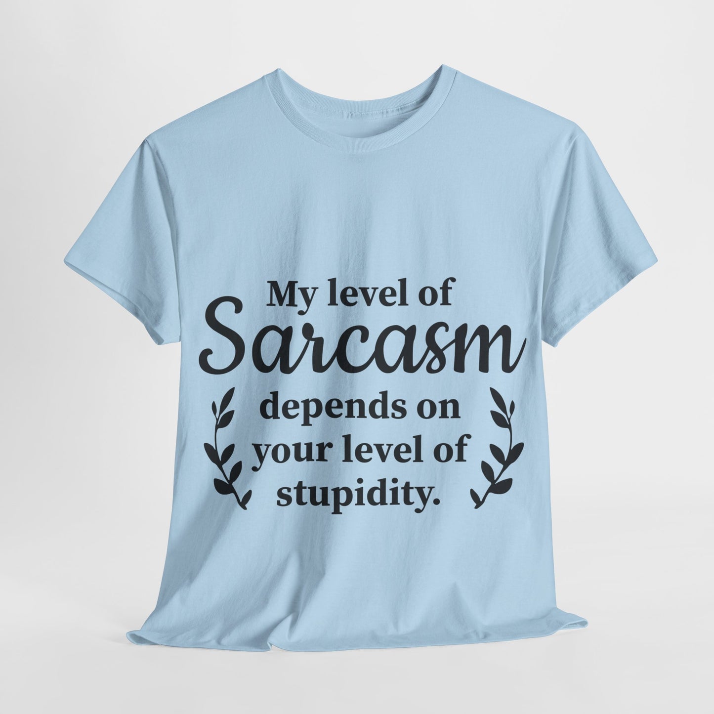 My Level Of Sarcasm Unisex Heavy Cotton Tee