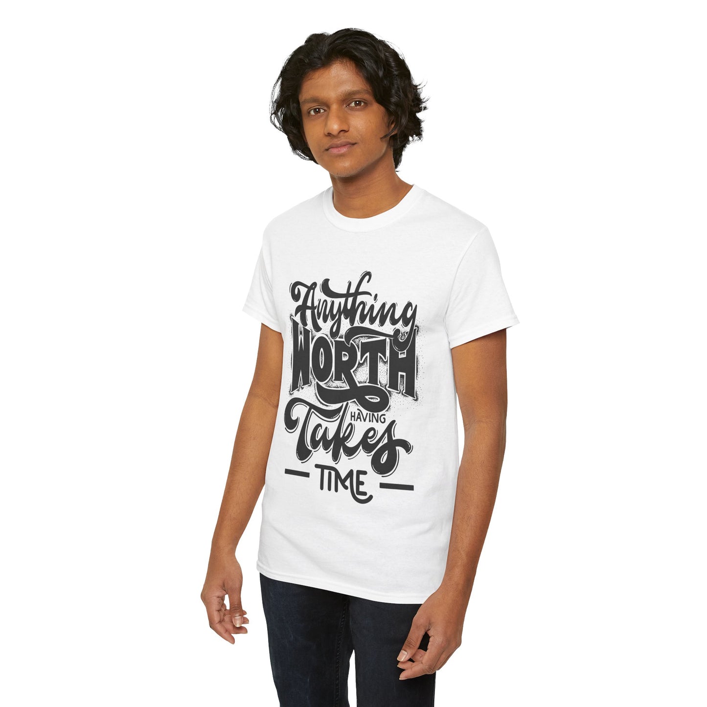 Anything Worth Having Takes Time Unisex Heavy Cotton Tee