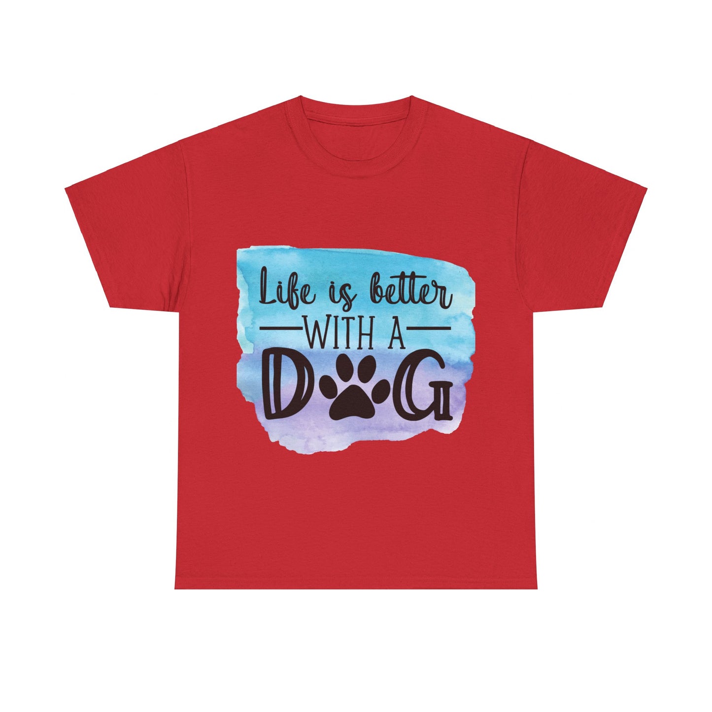 Life Is Better With A Dog Unisex Heavy Cotton Tee