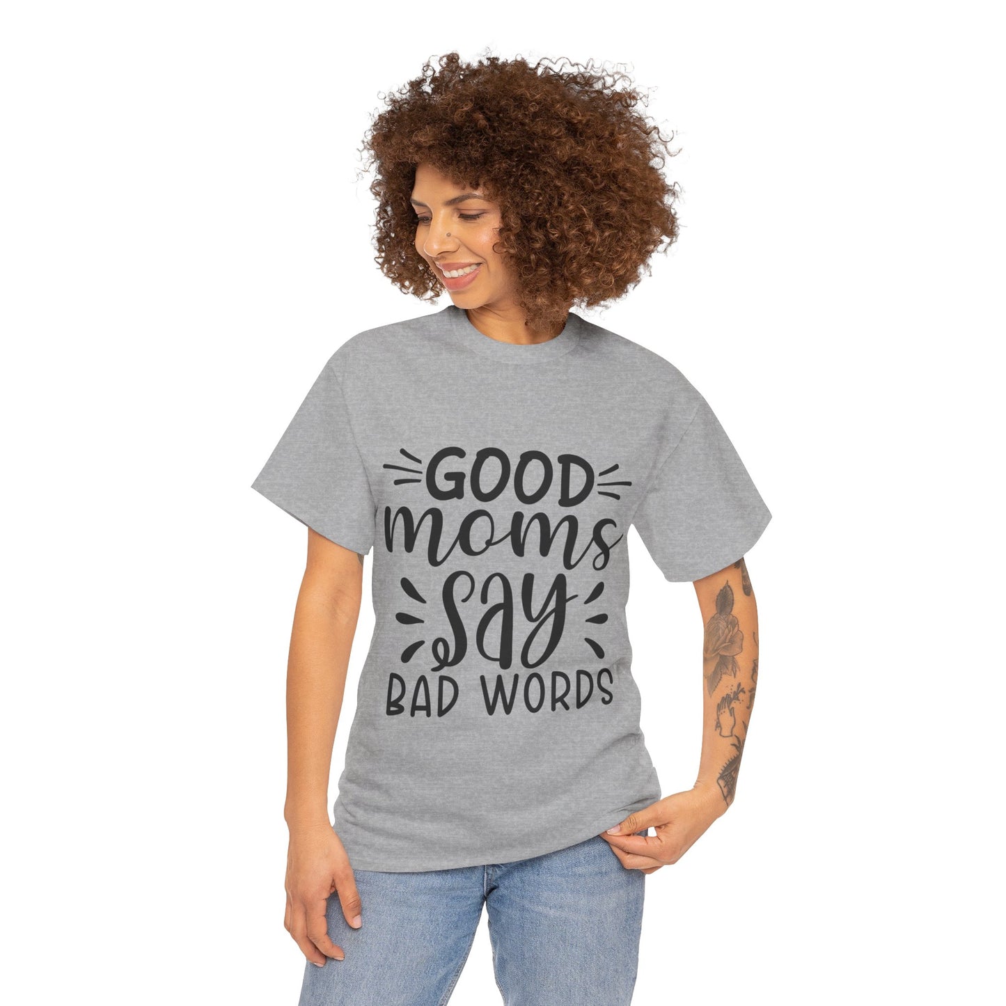 Good Moms Say Bad Words Unisex Heavy Cotton Tee