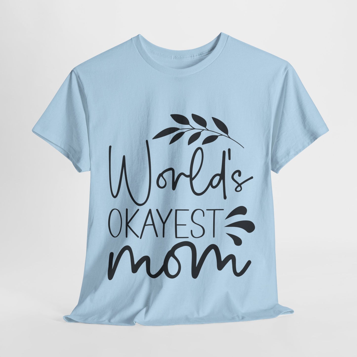 World's Okayest Mom Unisex Heavy Cotton Tee