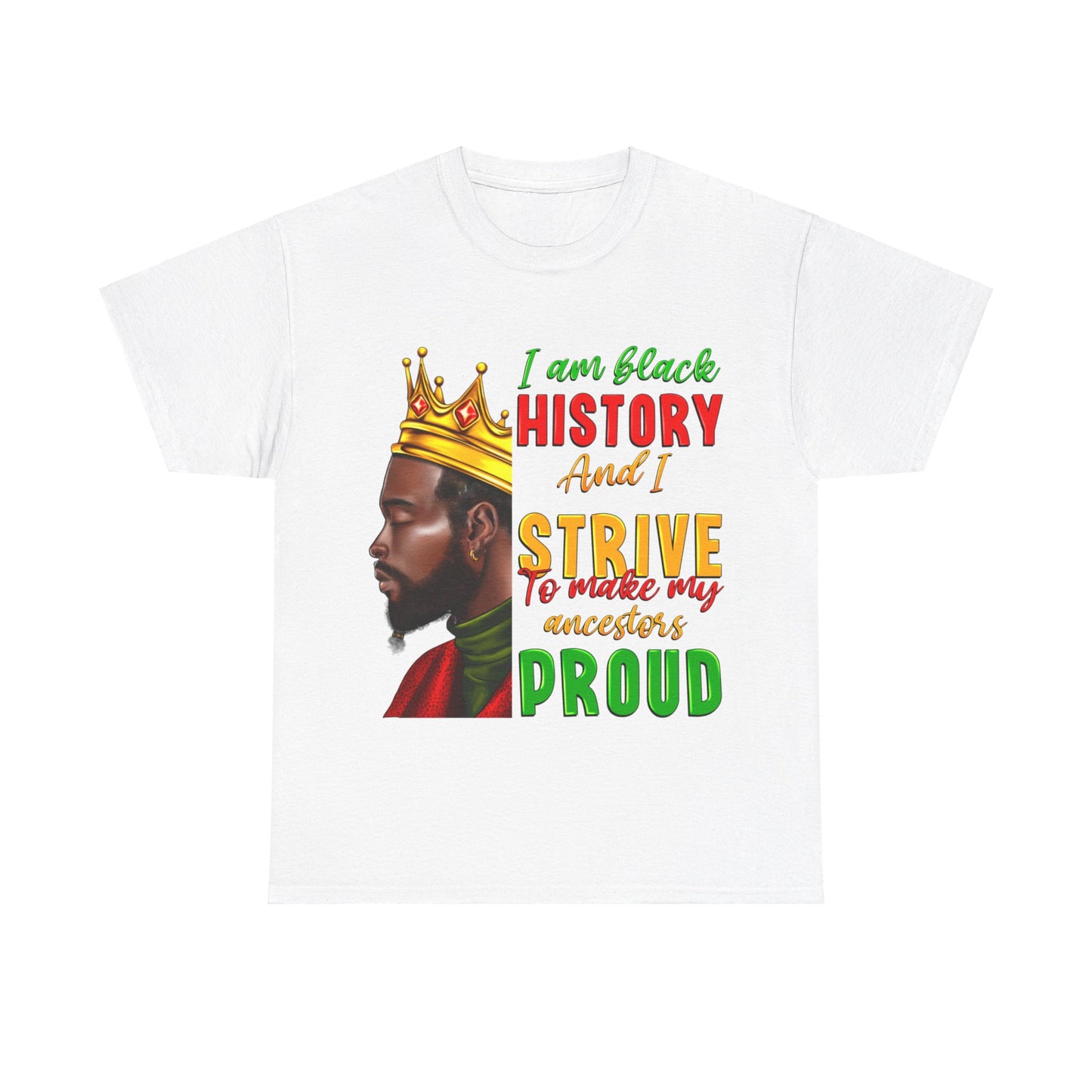 I Am Black History Male Unisex Heavy Cotton Tee