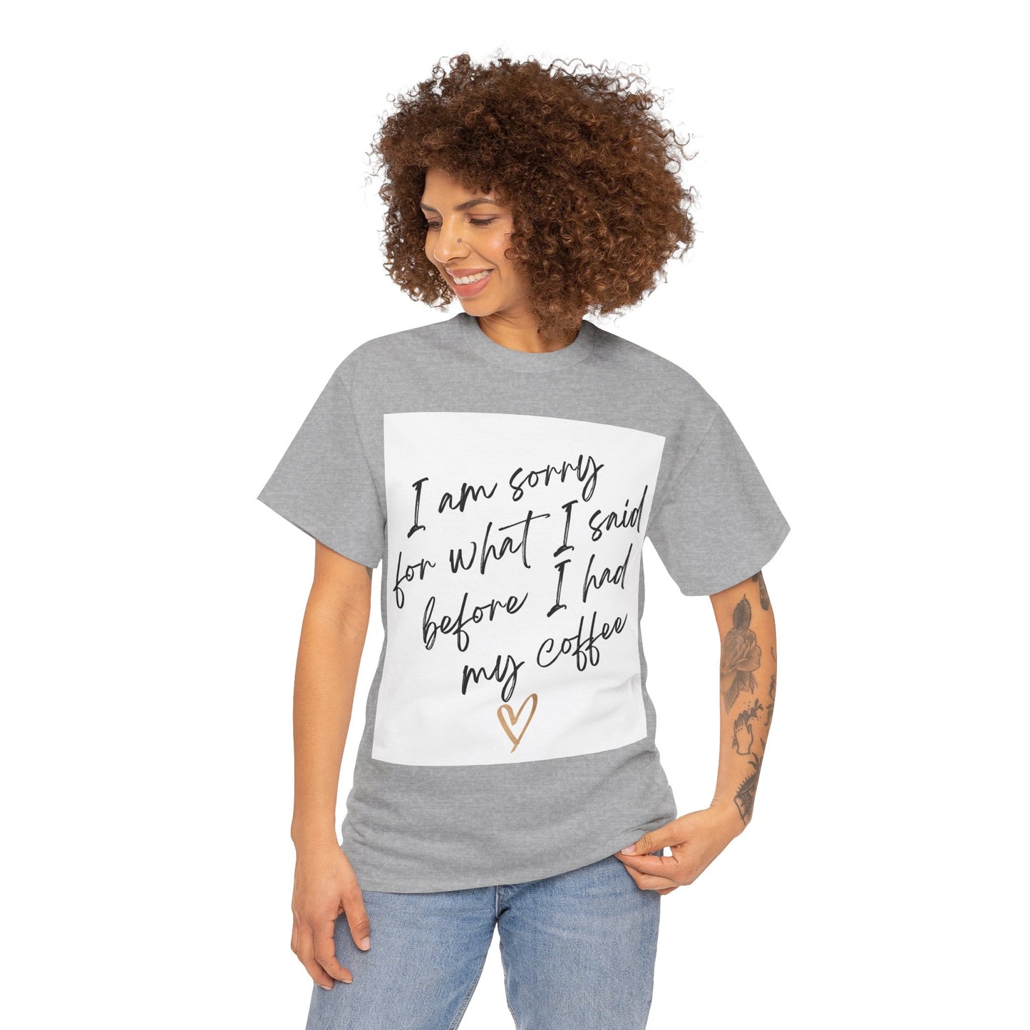 I'm Sorry For What I Said Before I Had My Coffee Unisex Heavy Cotton Tee