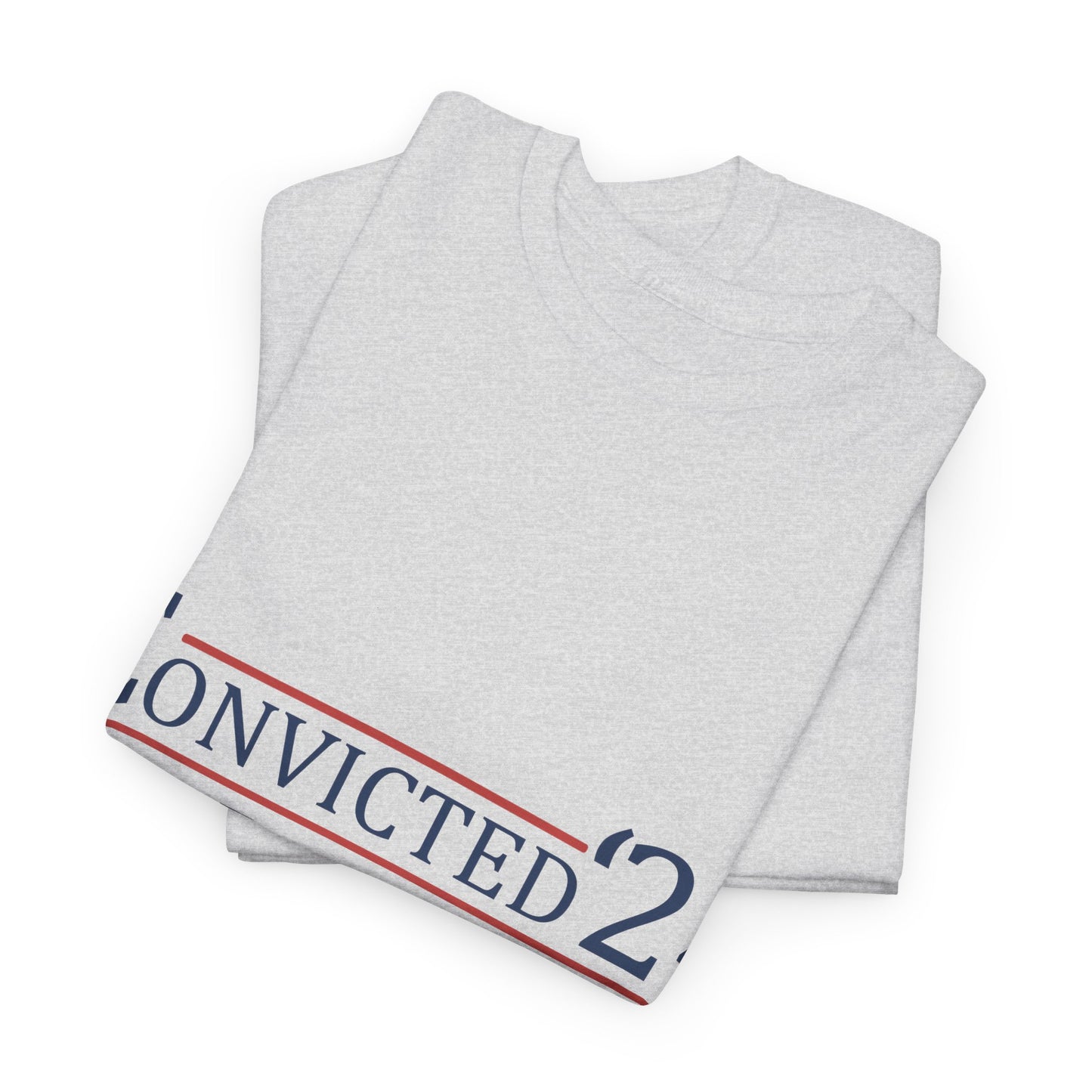 Convicted Felon Unisex Heavy Cotton Tee