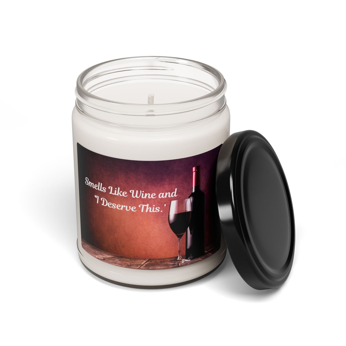 Smells like Wine and I Deserve This Scented Soy Candle, 9oz