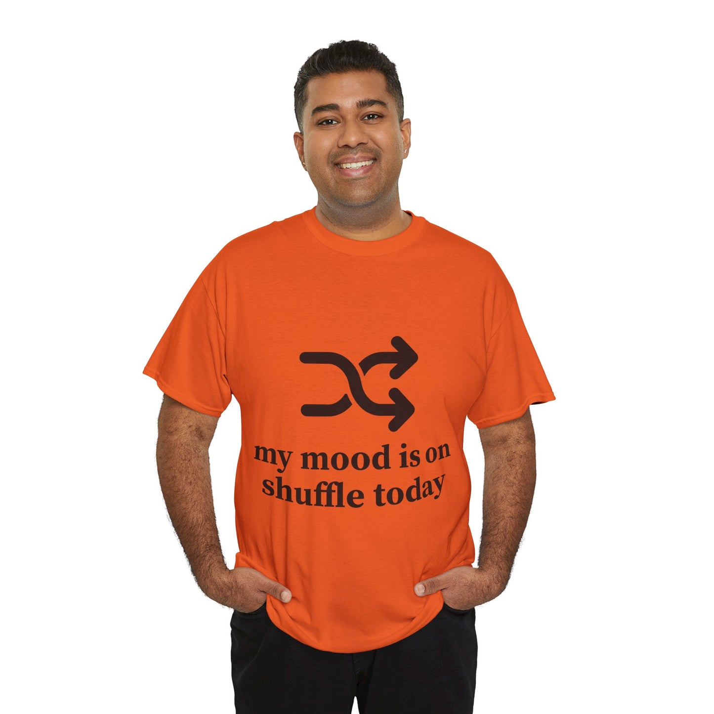 My Mood Is On Shuffle Today Unisex Heavy Cotton Tee