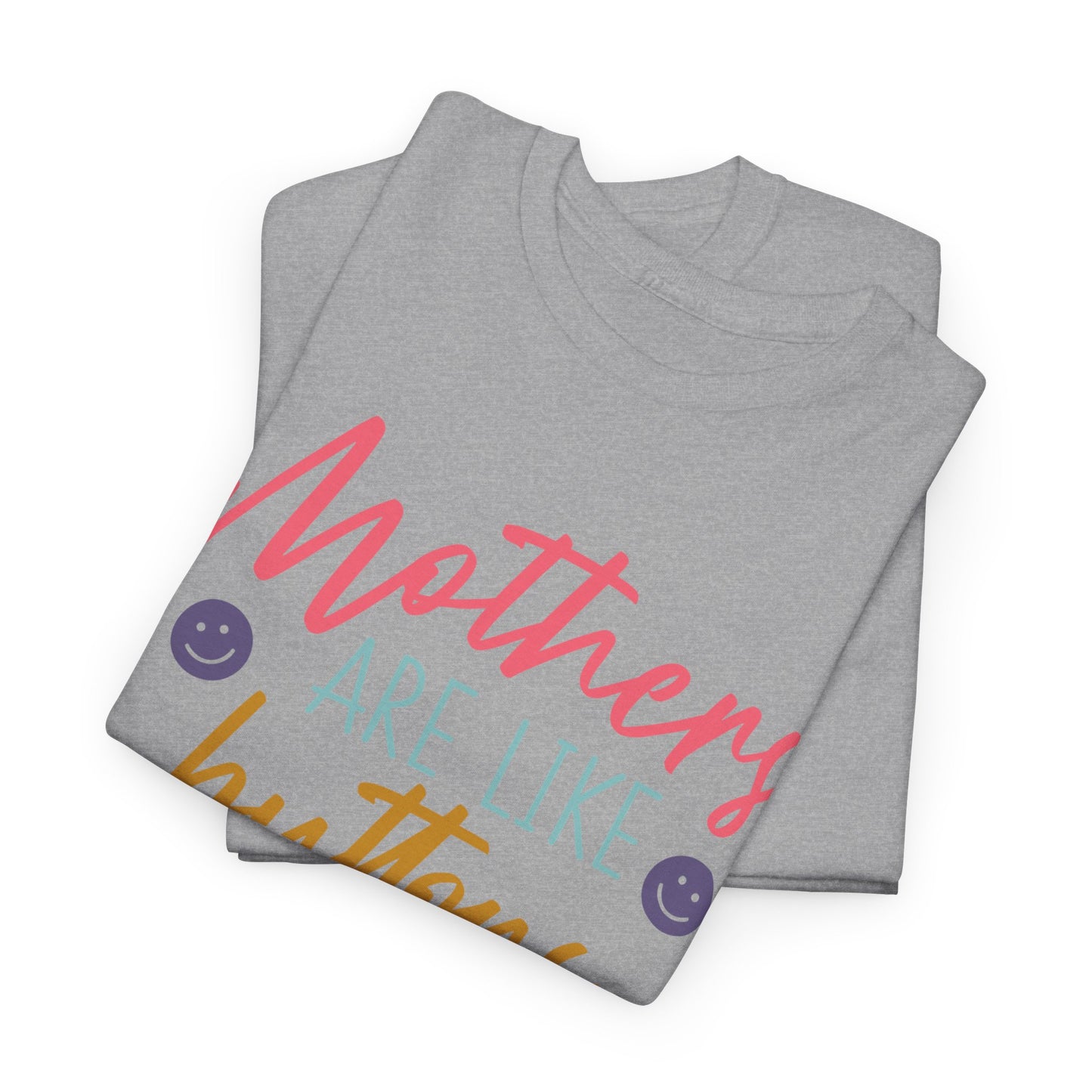 Mothers Are Like Buttons Unisex Heavy Cotton Tee