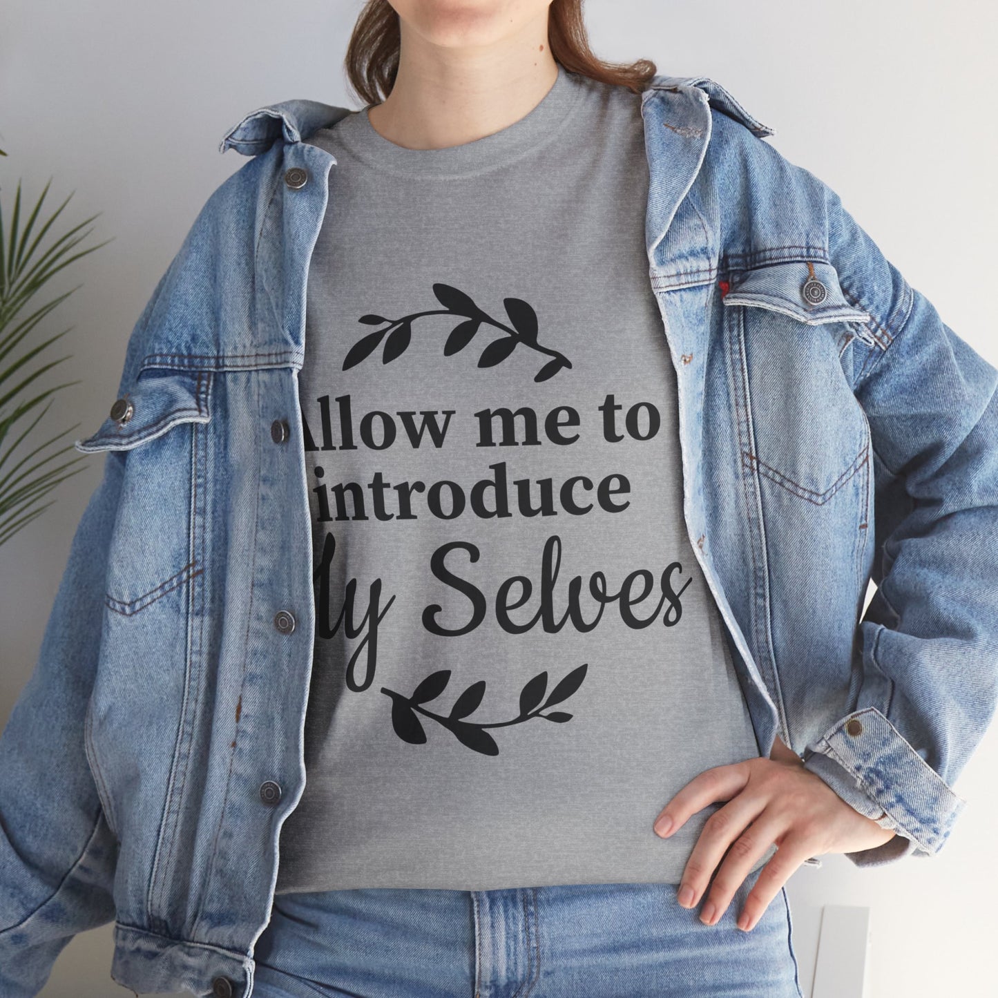 Allow Me To Introduce My Selves Unisex Heavy Cotton Tee