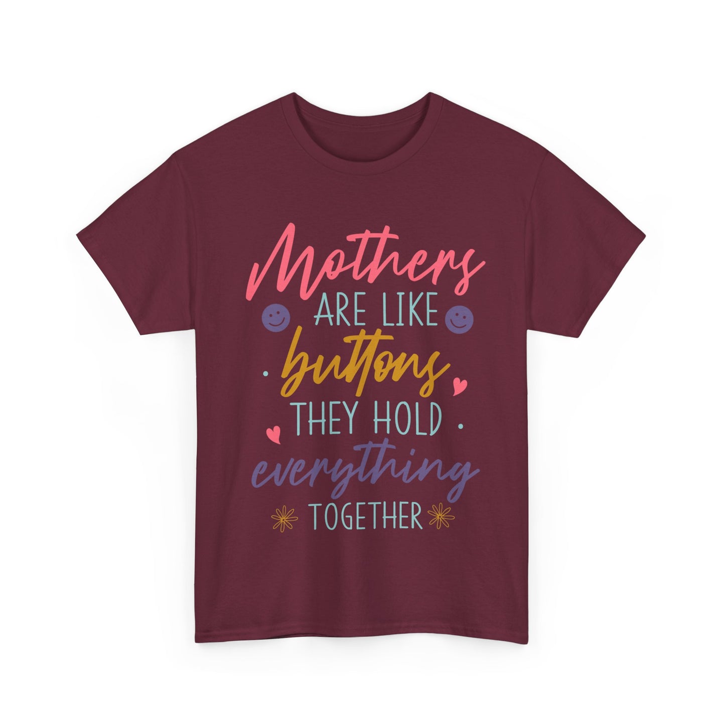 Mothers Are Like Buttons Unisex Heavy Cotton Tee