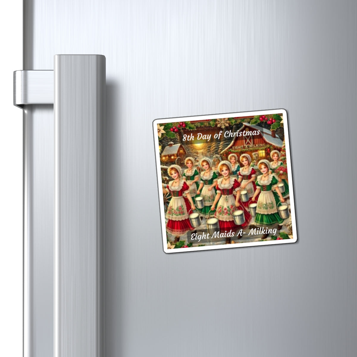 8th Day of Christmas Magnets